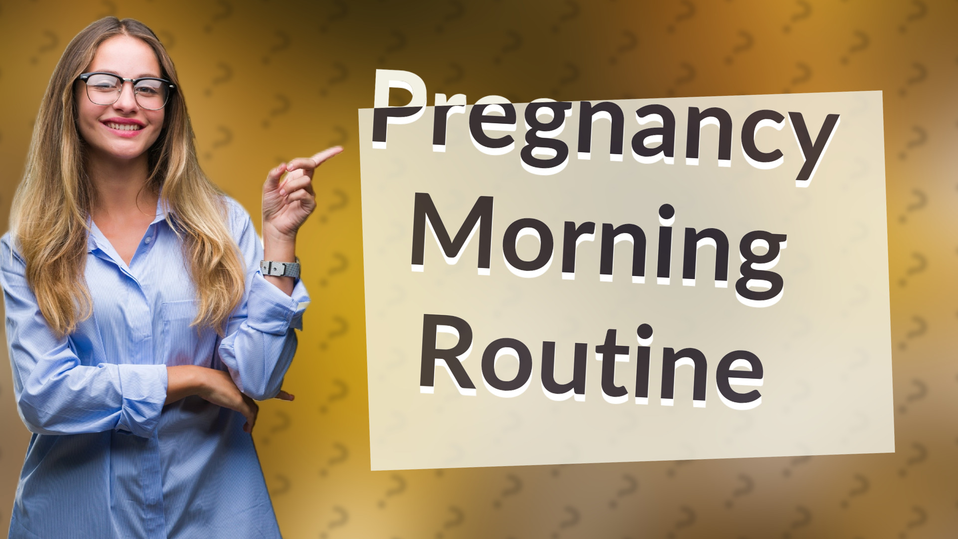 Pregnancy Morning Routine