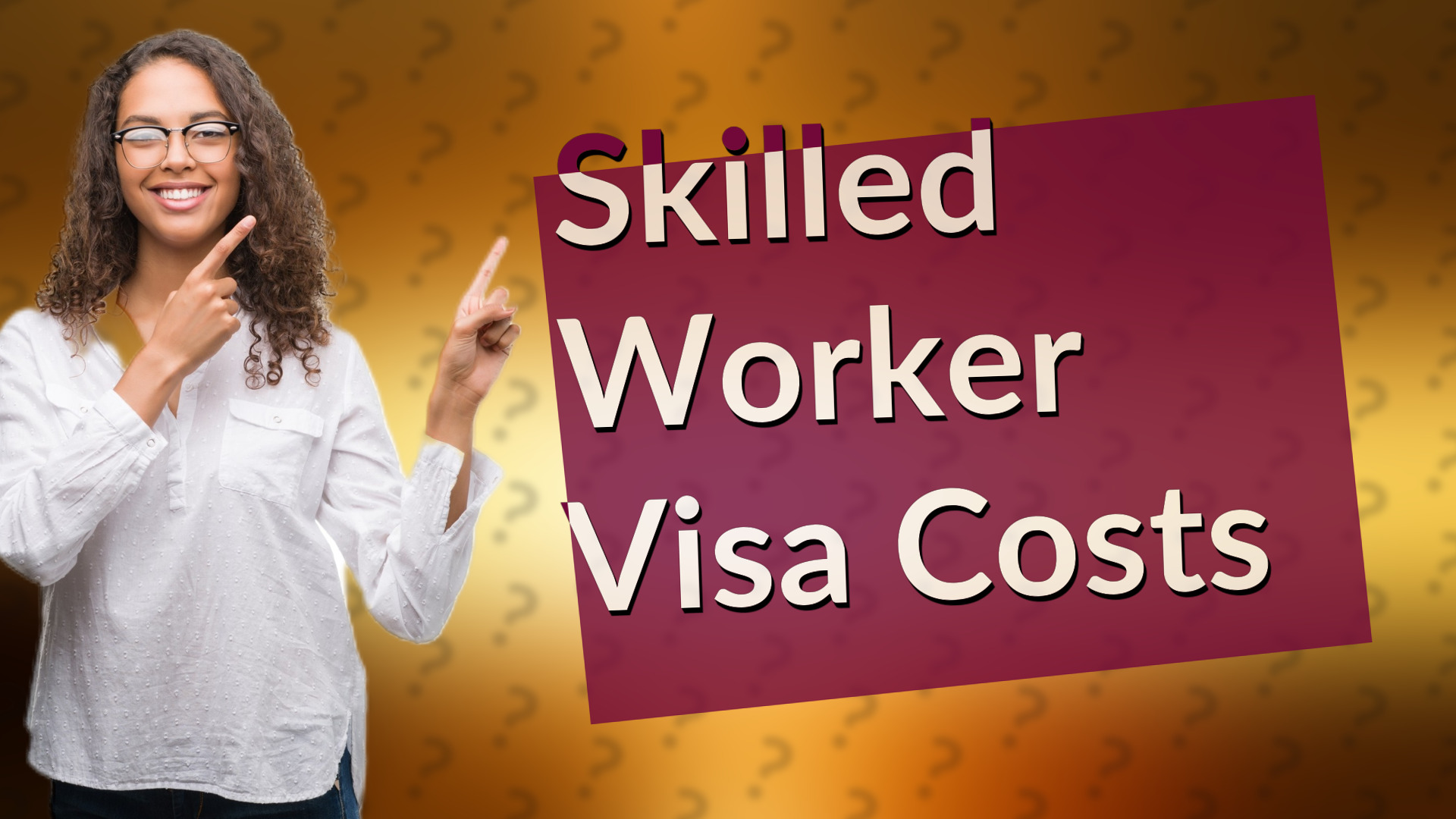 Skilled Worker Visa Costs