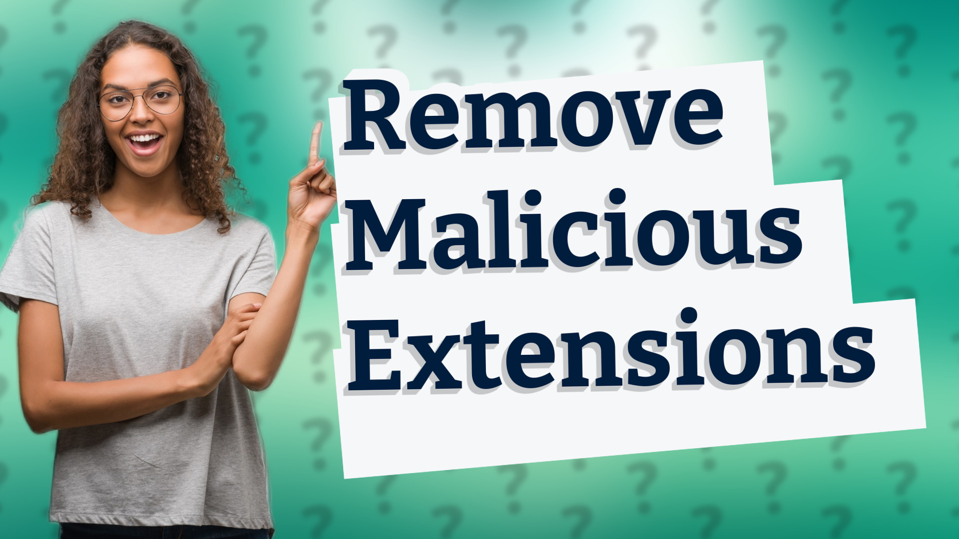 Remove Malicious Extensions
