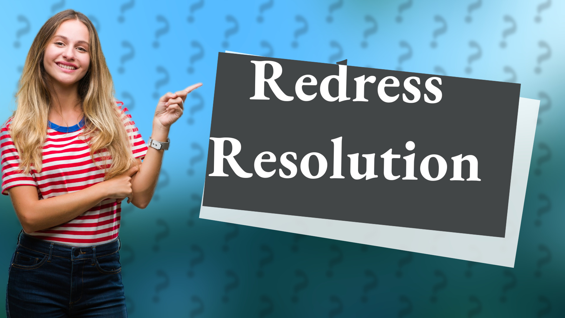 Redress Resolution