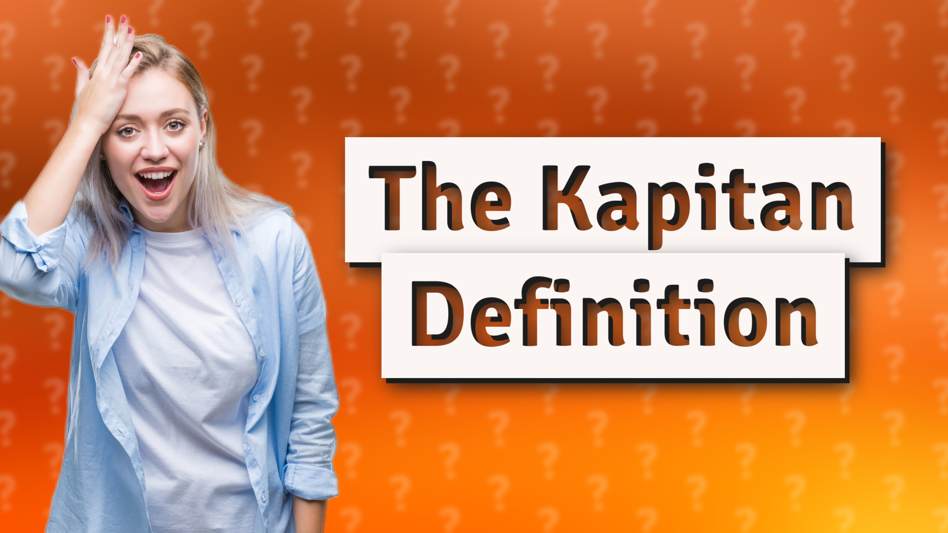 The Kapitan Definition