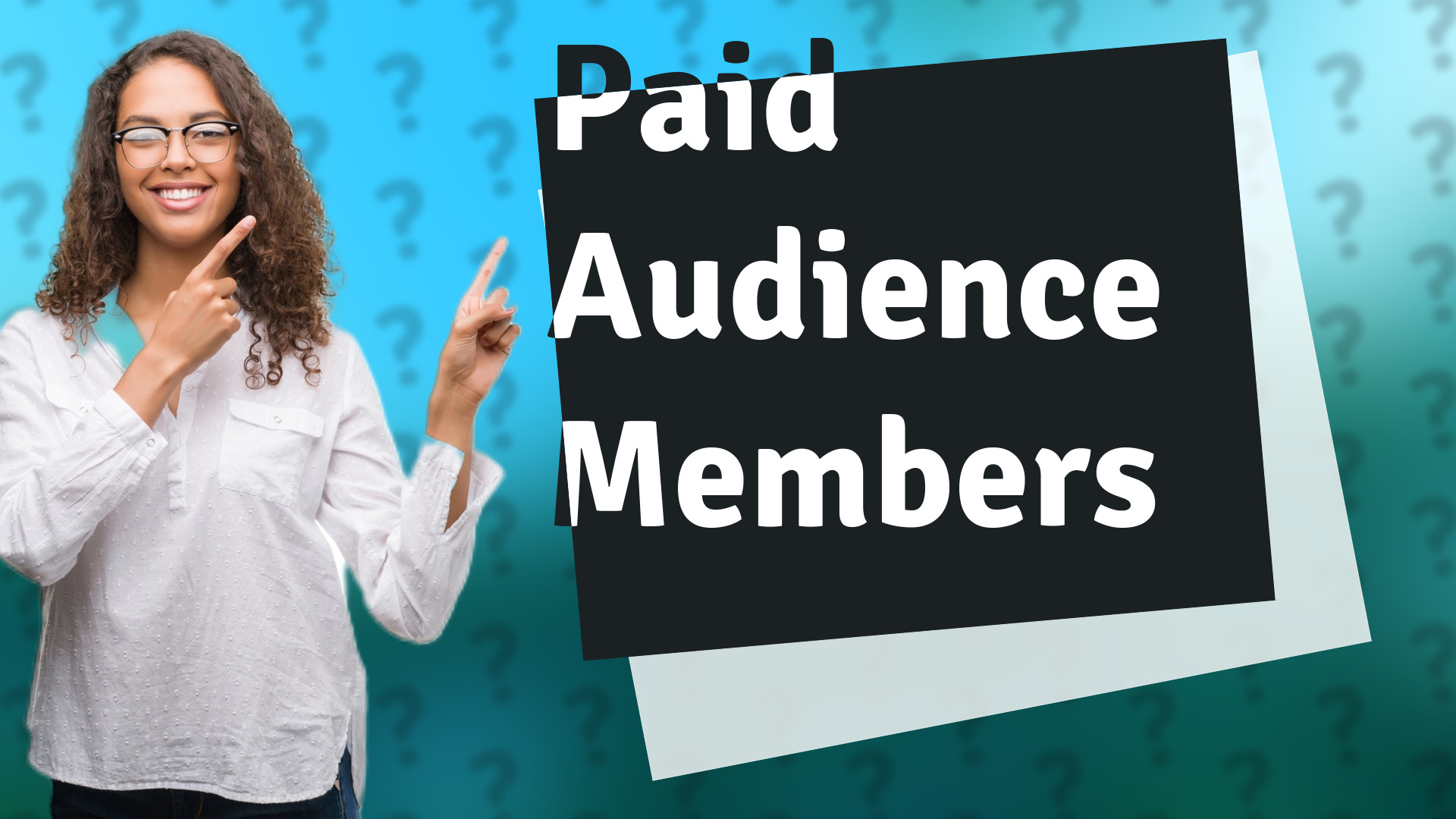 Paid Audience Members