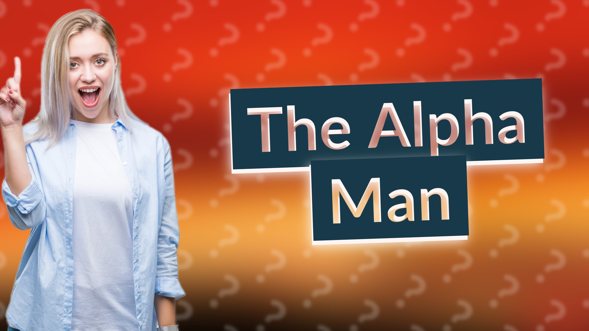 The Alpha Man