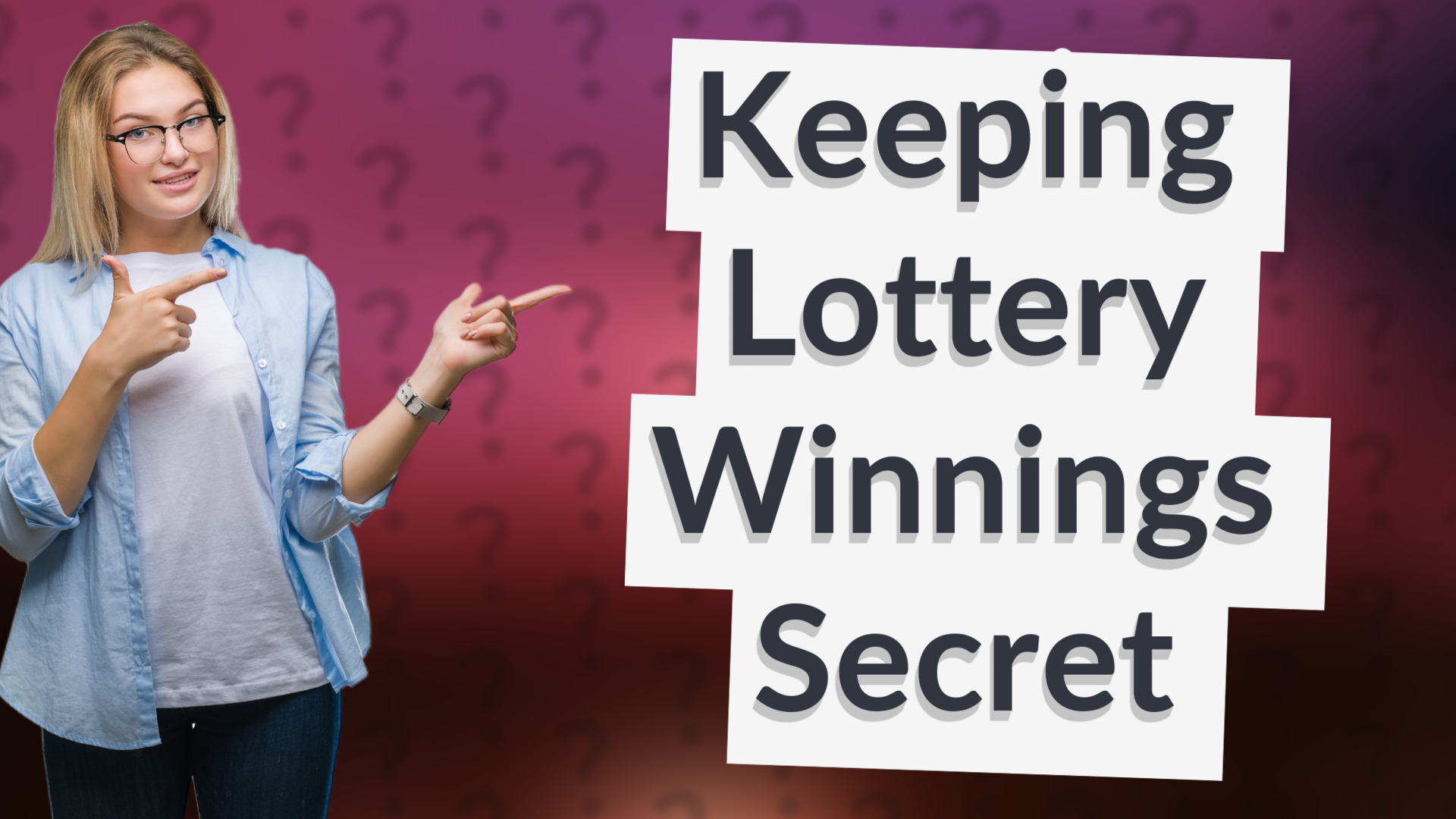 Keeping Lottery Winnings Secret