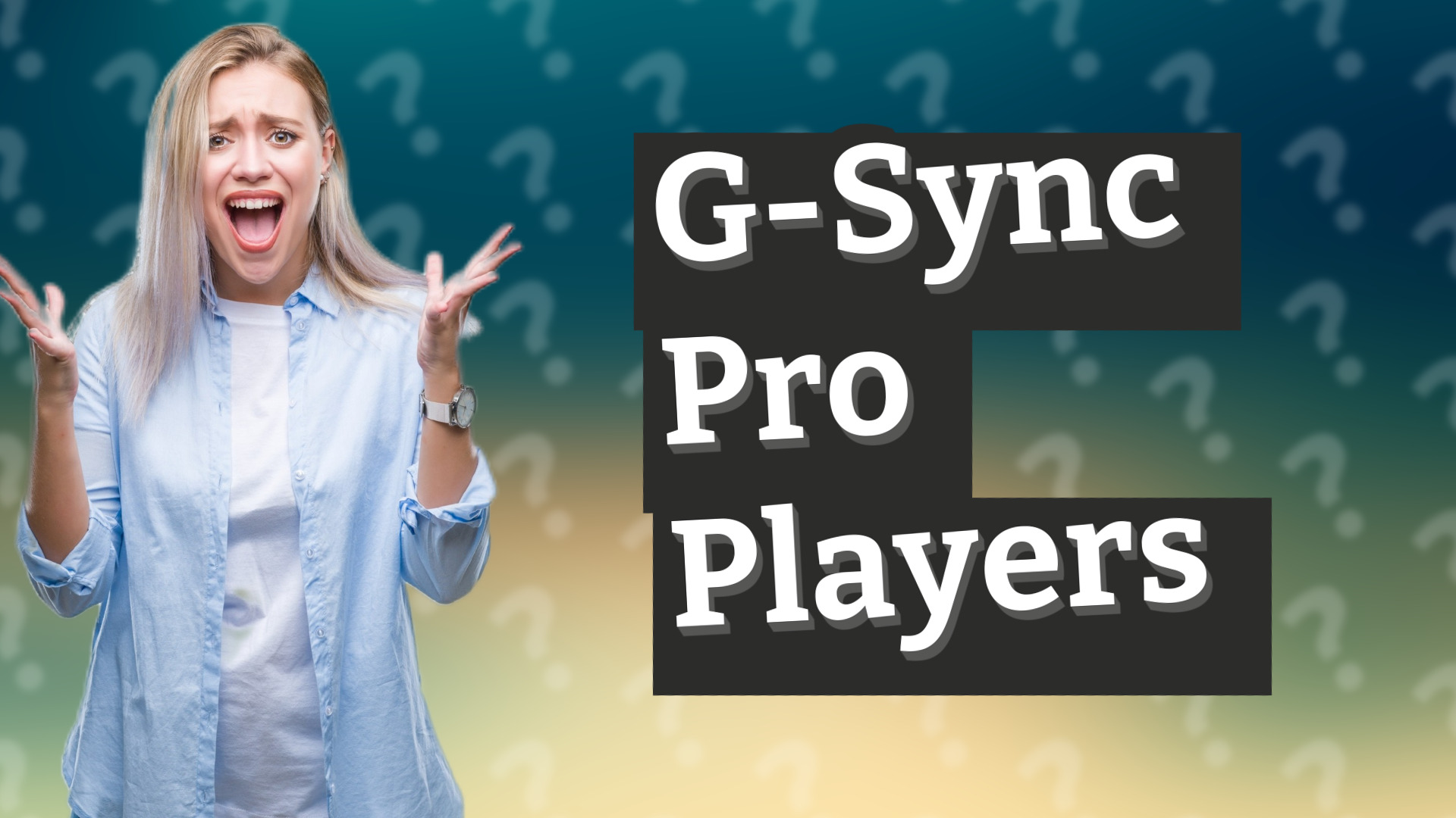 G-Sync Pro Players