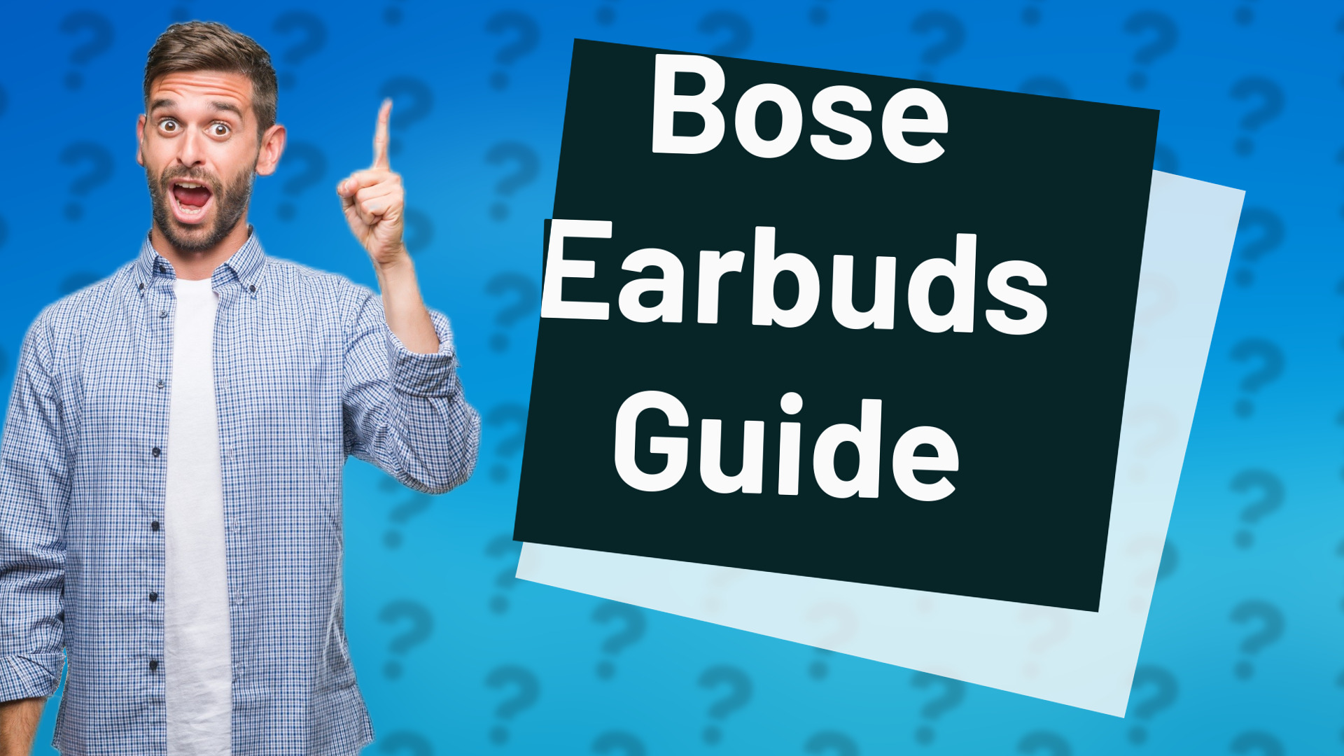 Bose Earbuds Guide
