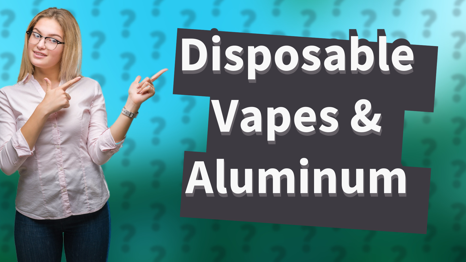 Disposable Vapes & Aluminum
