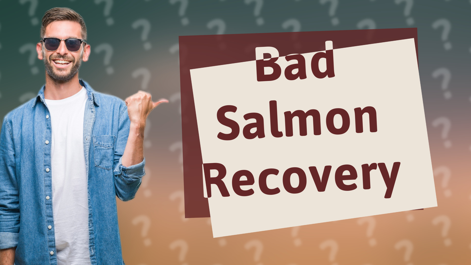 Bad Salmon Recovery