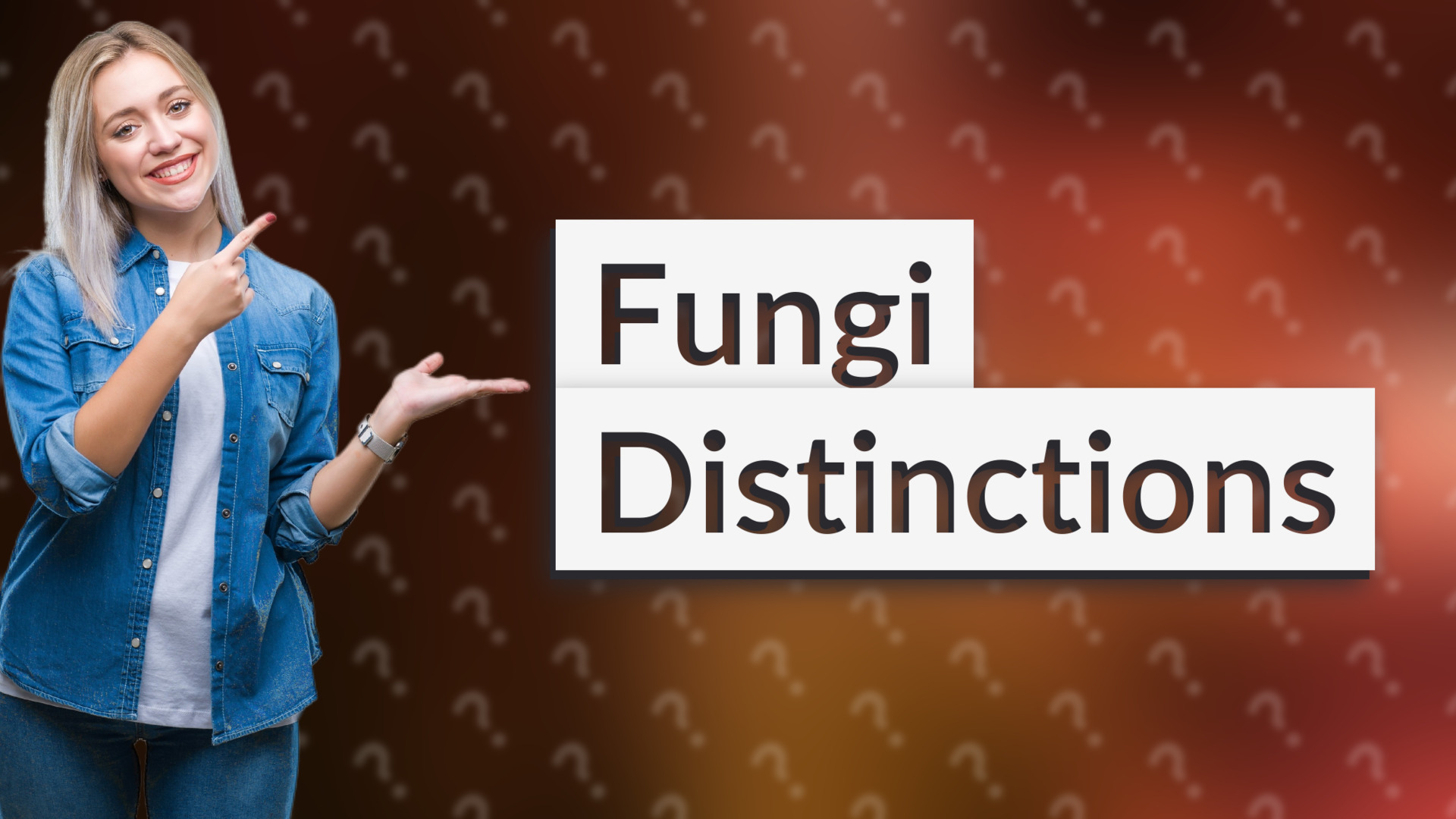 Fungi Distinctions
