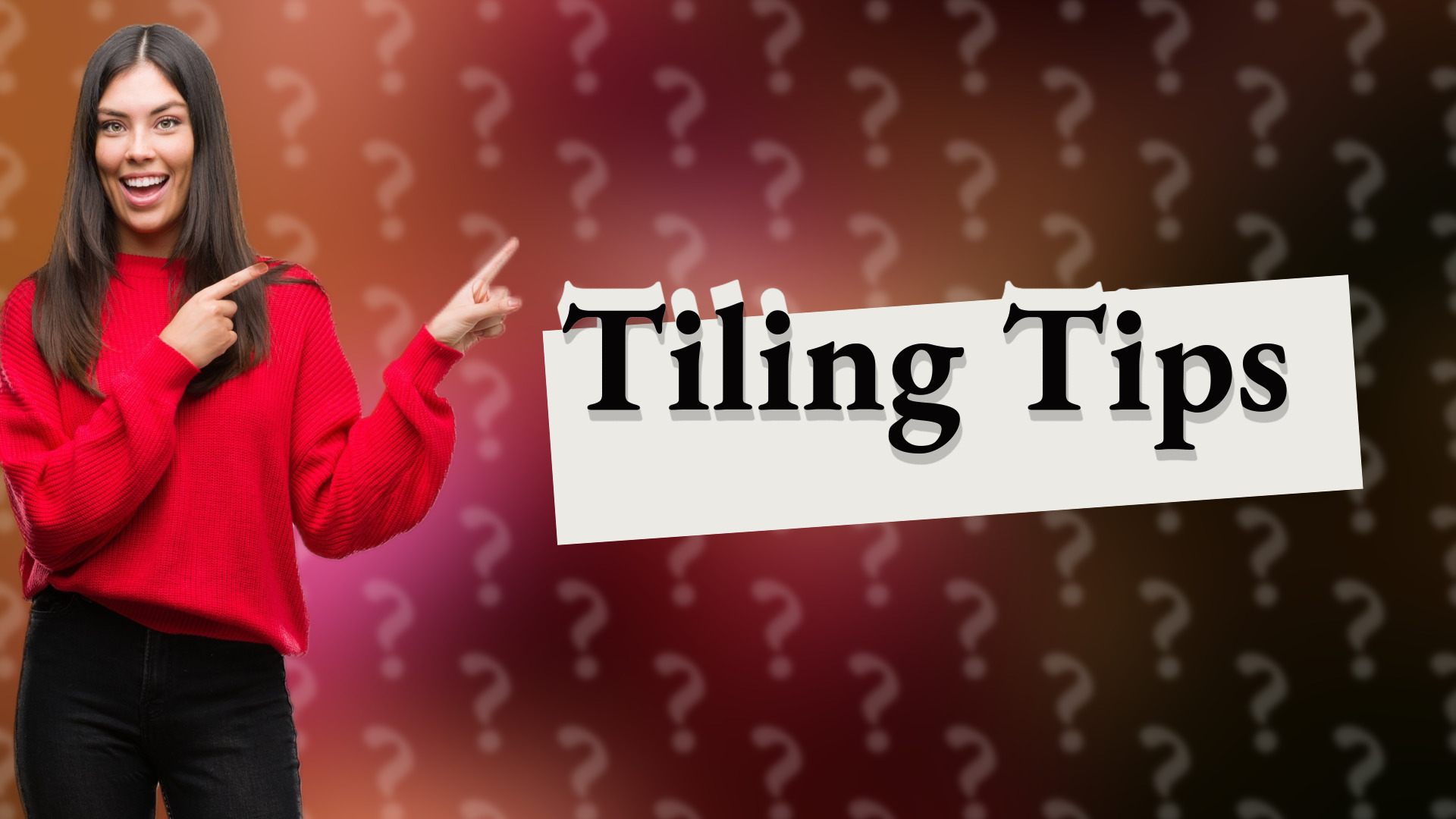 Tiling Tips