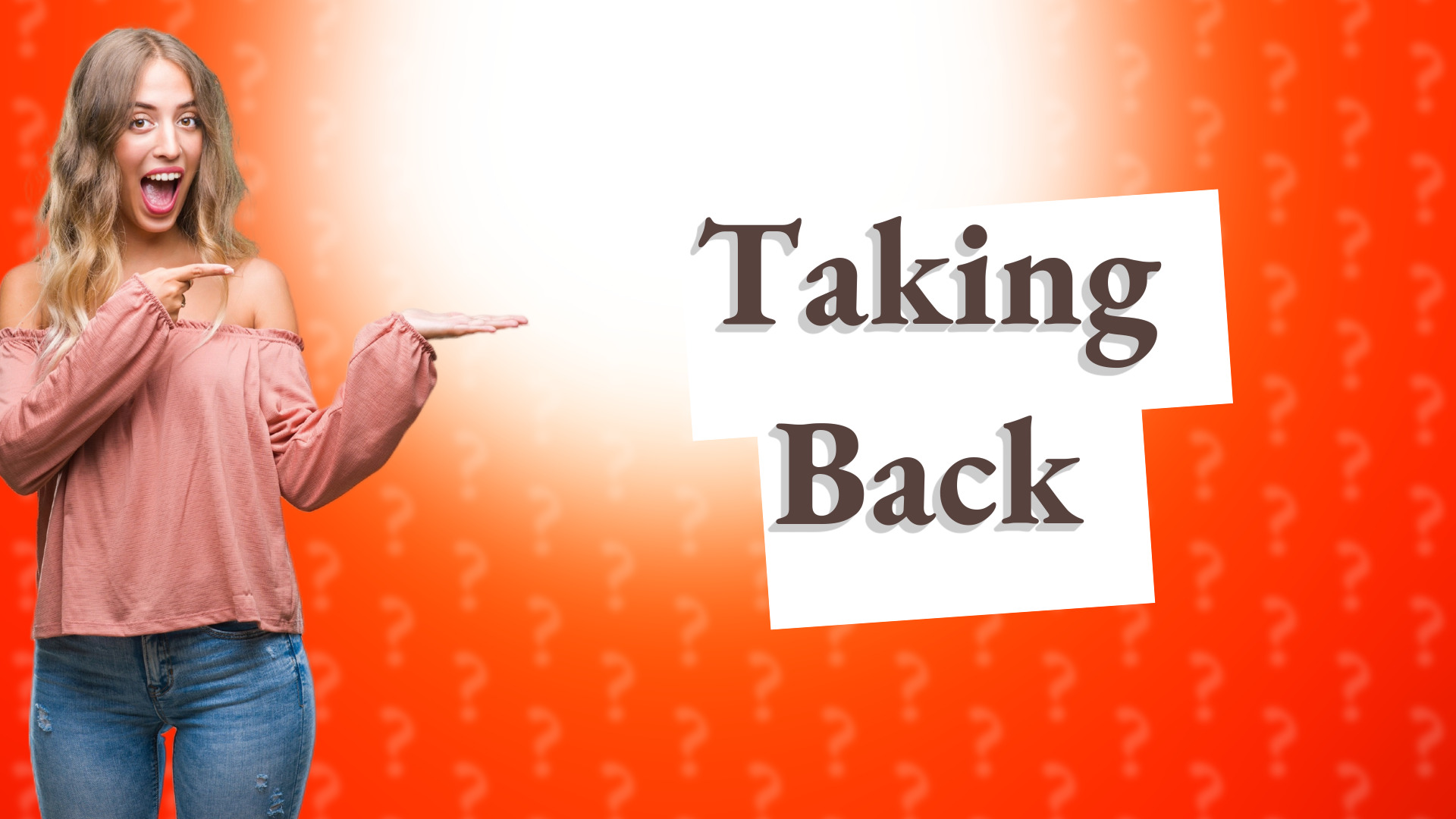 Taking Back