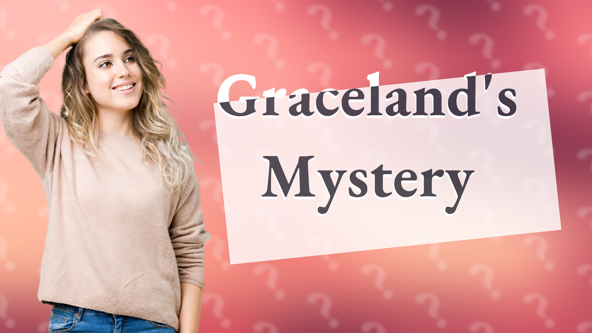 Graceland's Mystery