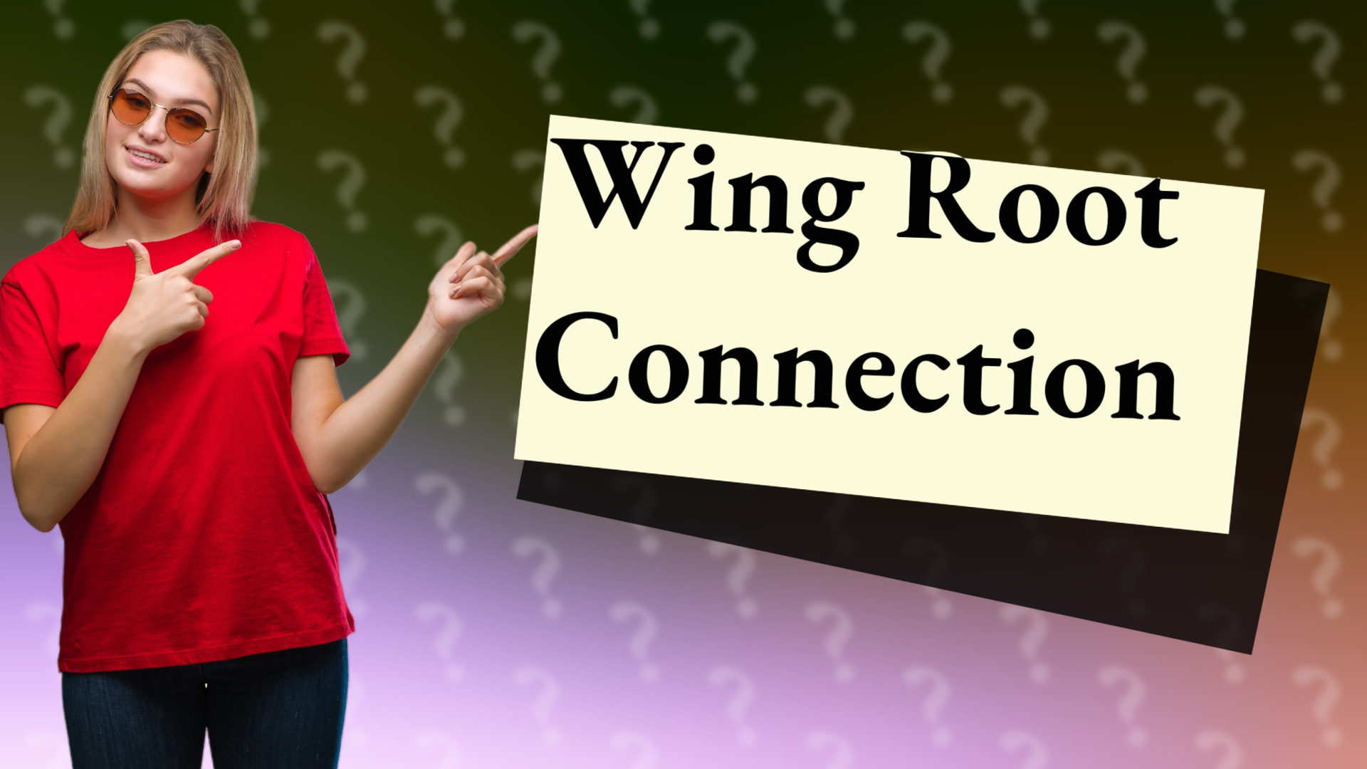 Wing Root Connection