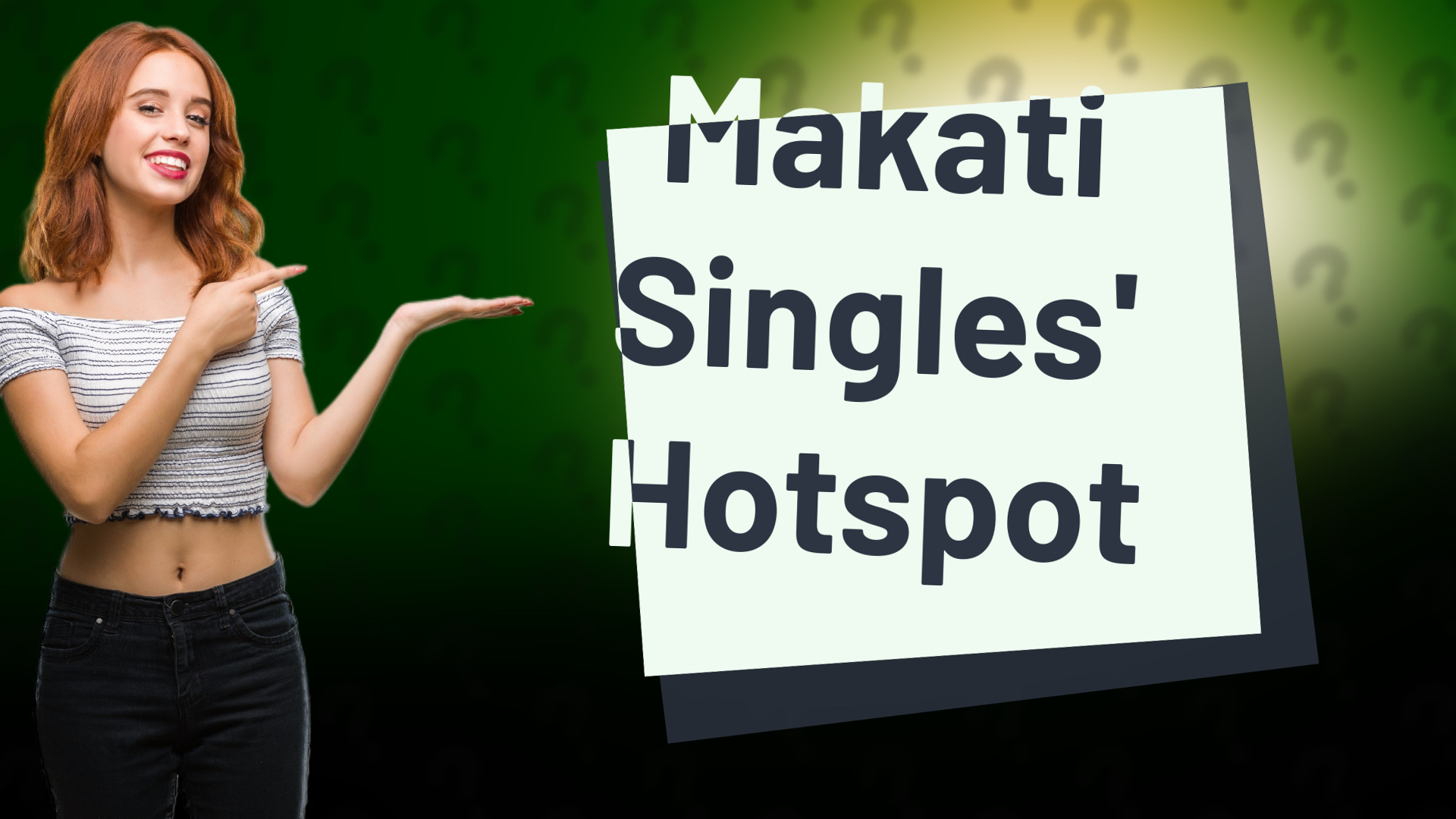 Makati Singles' Hotspot