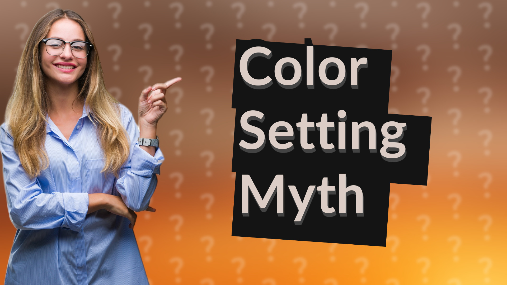 Color Setting Myth