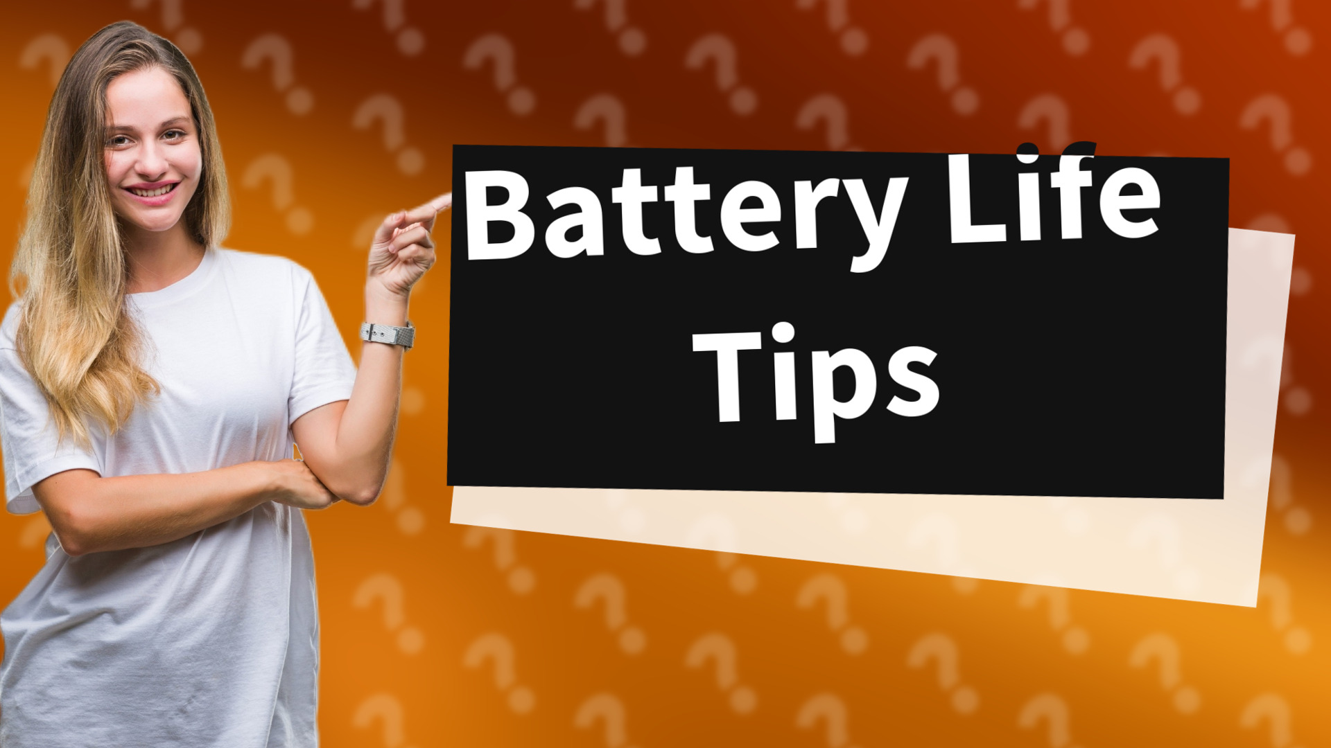 Battery Life Tips