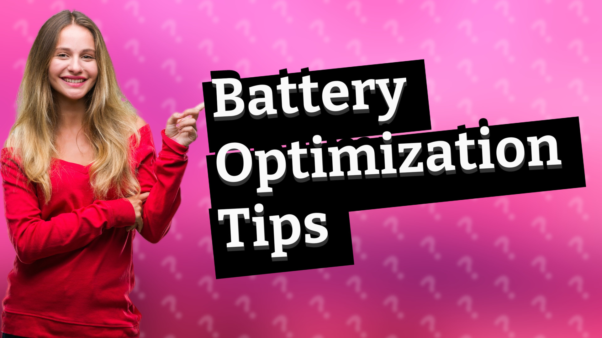 Battery Optimization Tips