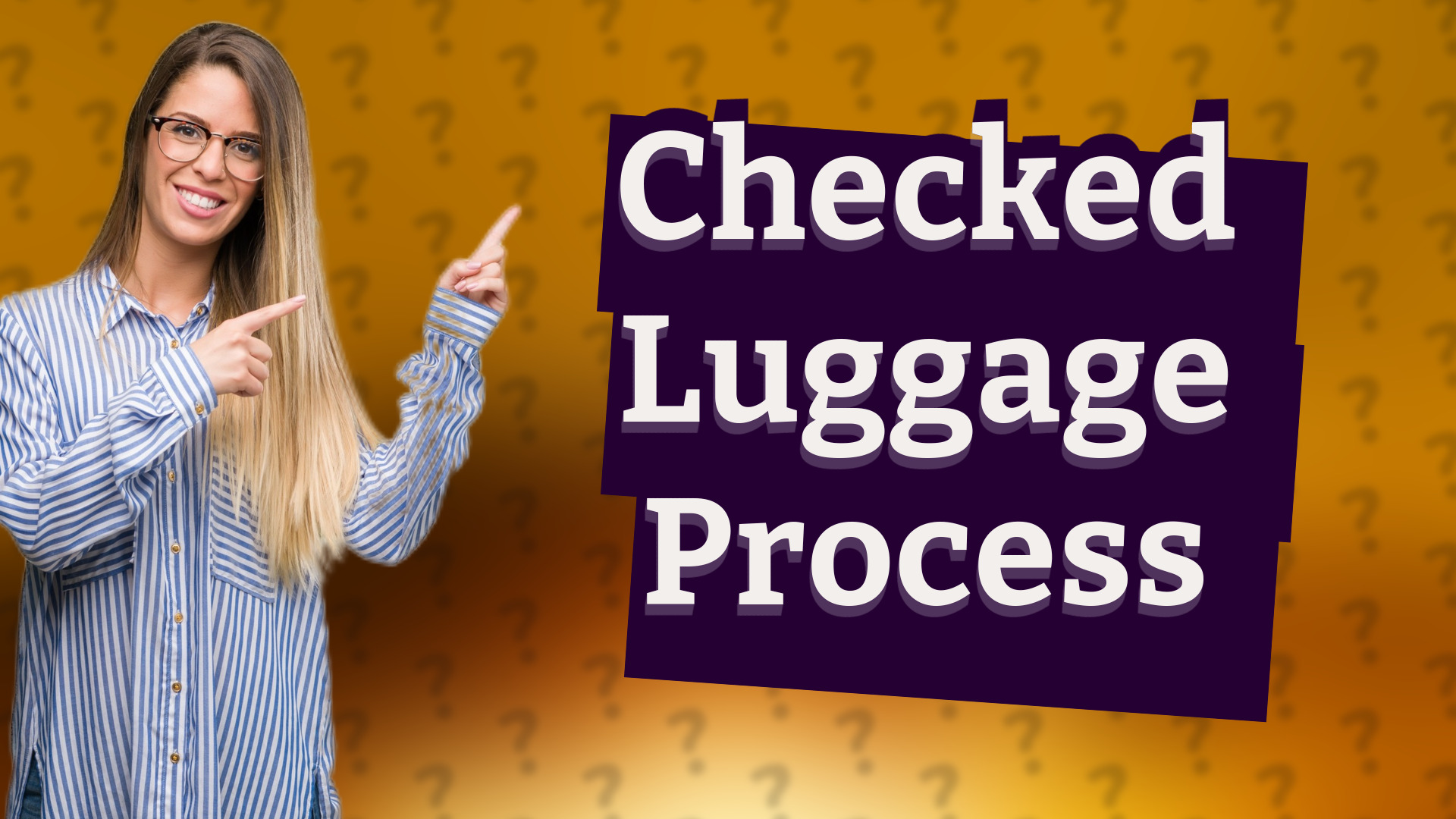 Checked Luggage Process