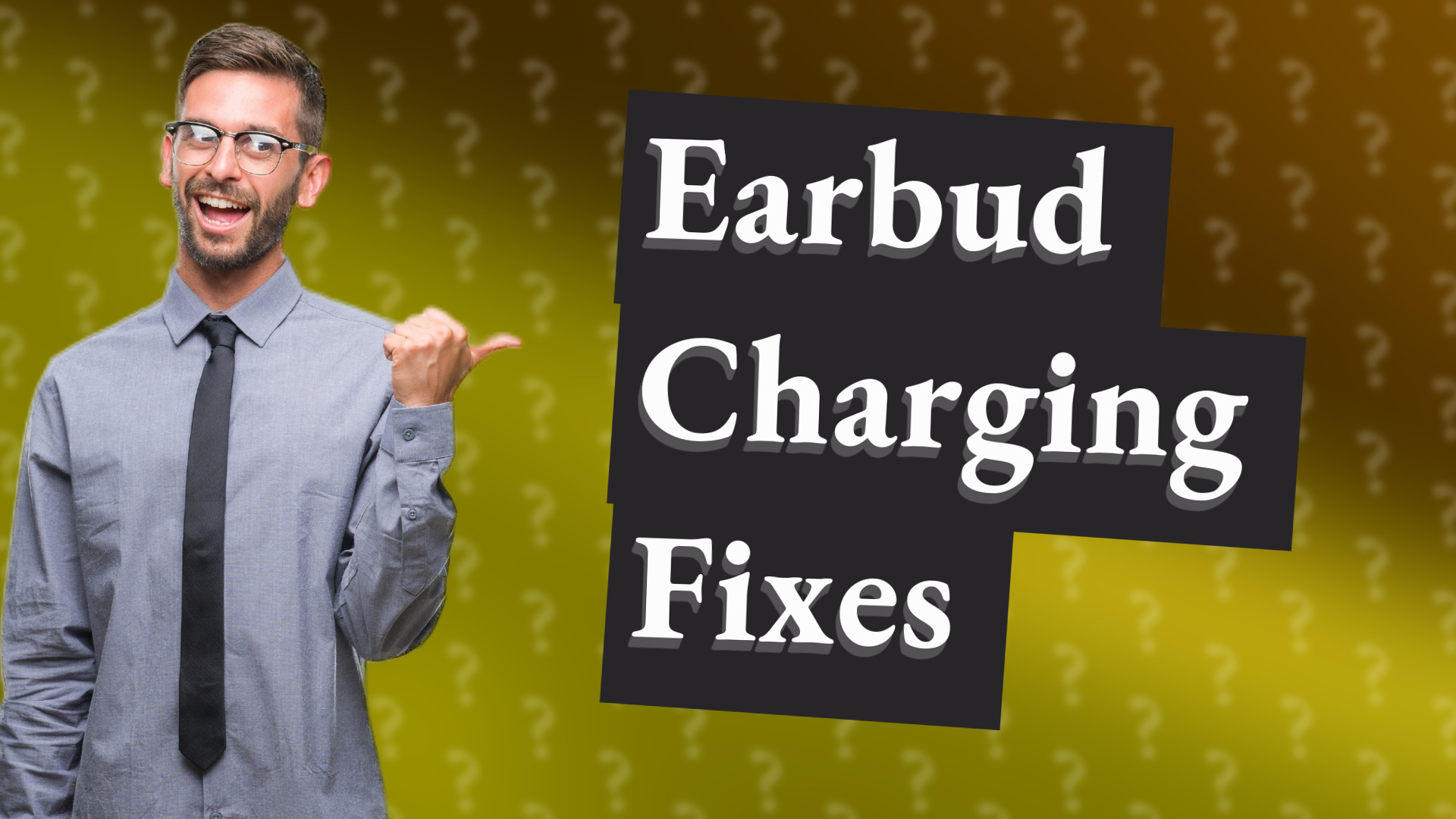 Earbud Charging Fixes