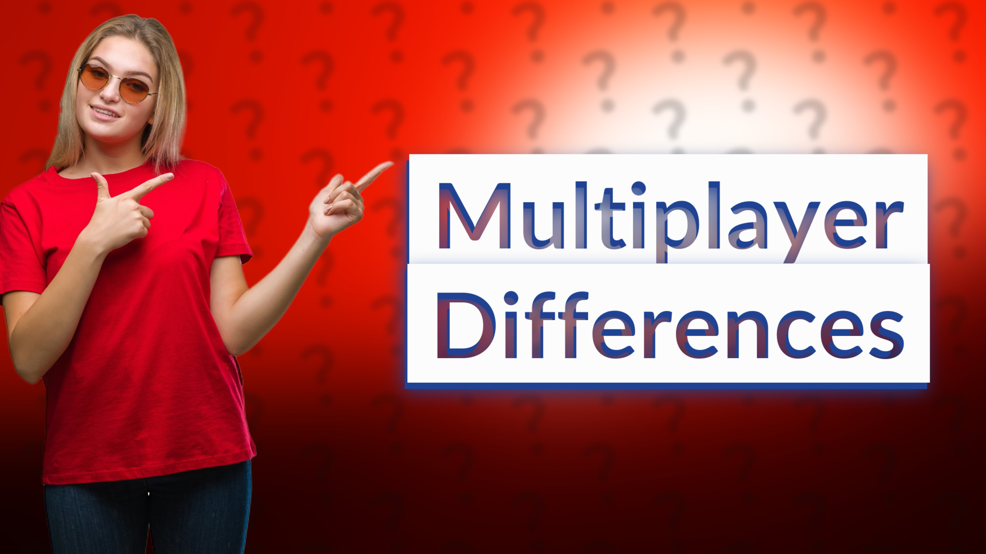 Multiplayer Differences