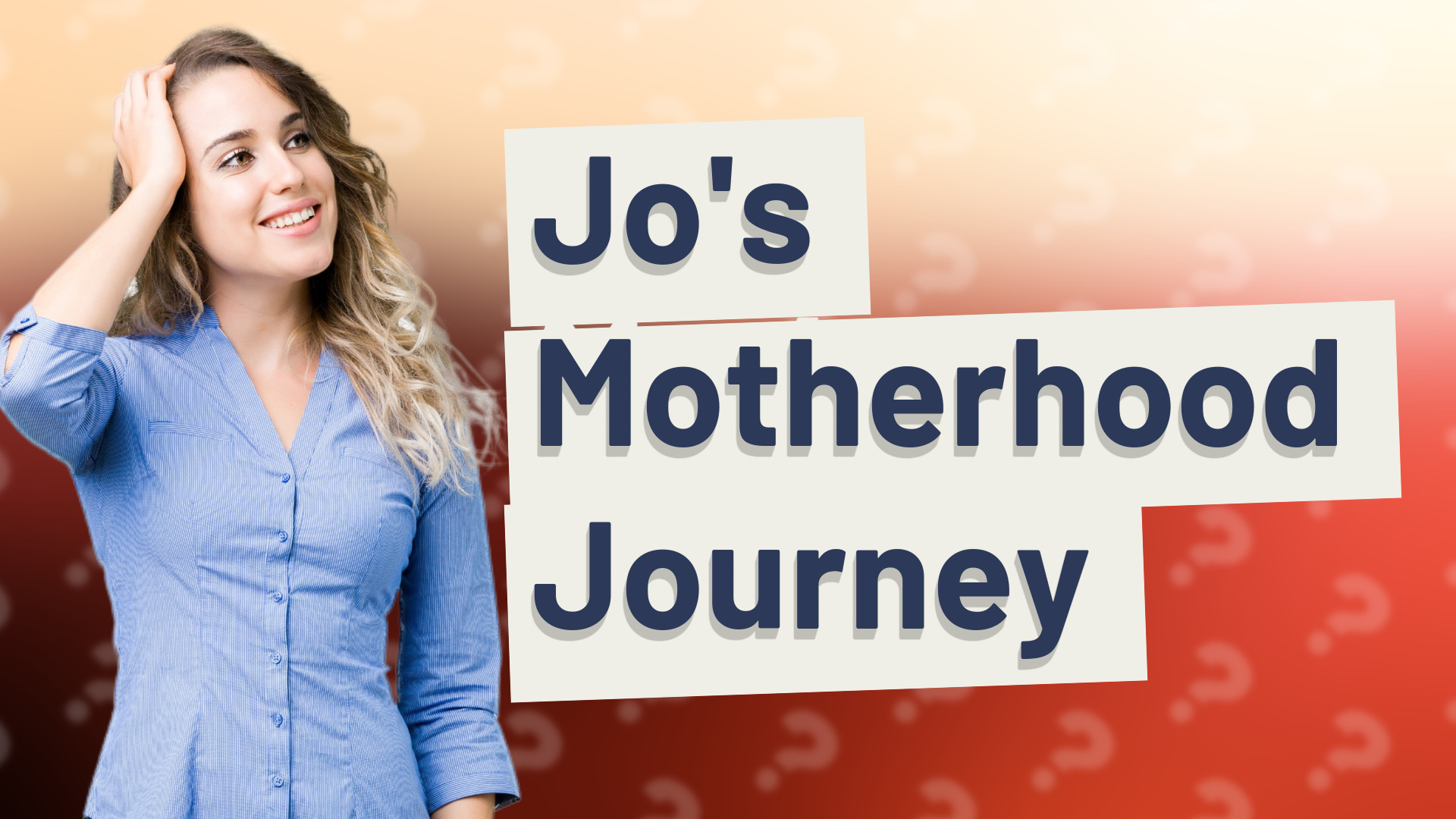 Jo's Motherhood Journey