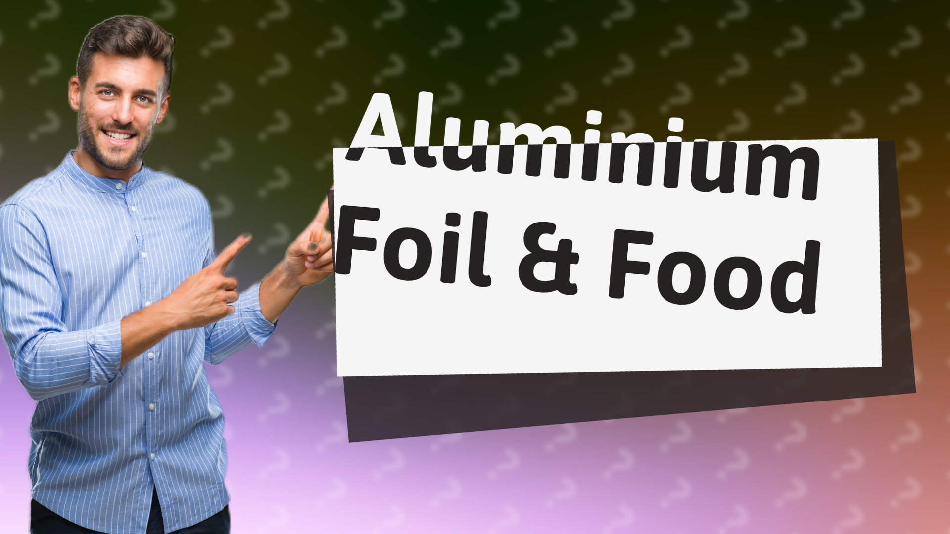 Aluminium Foil & Food