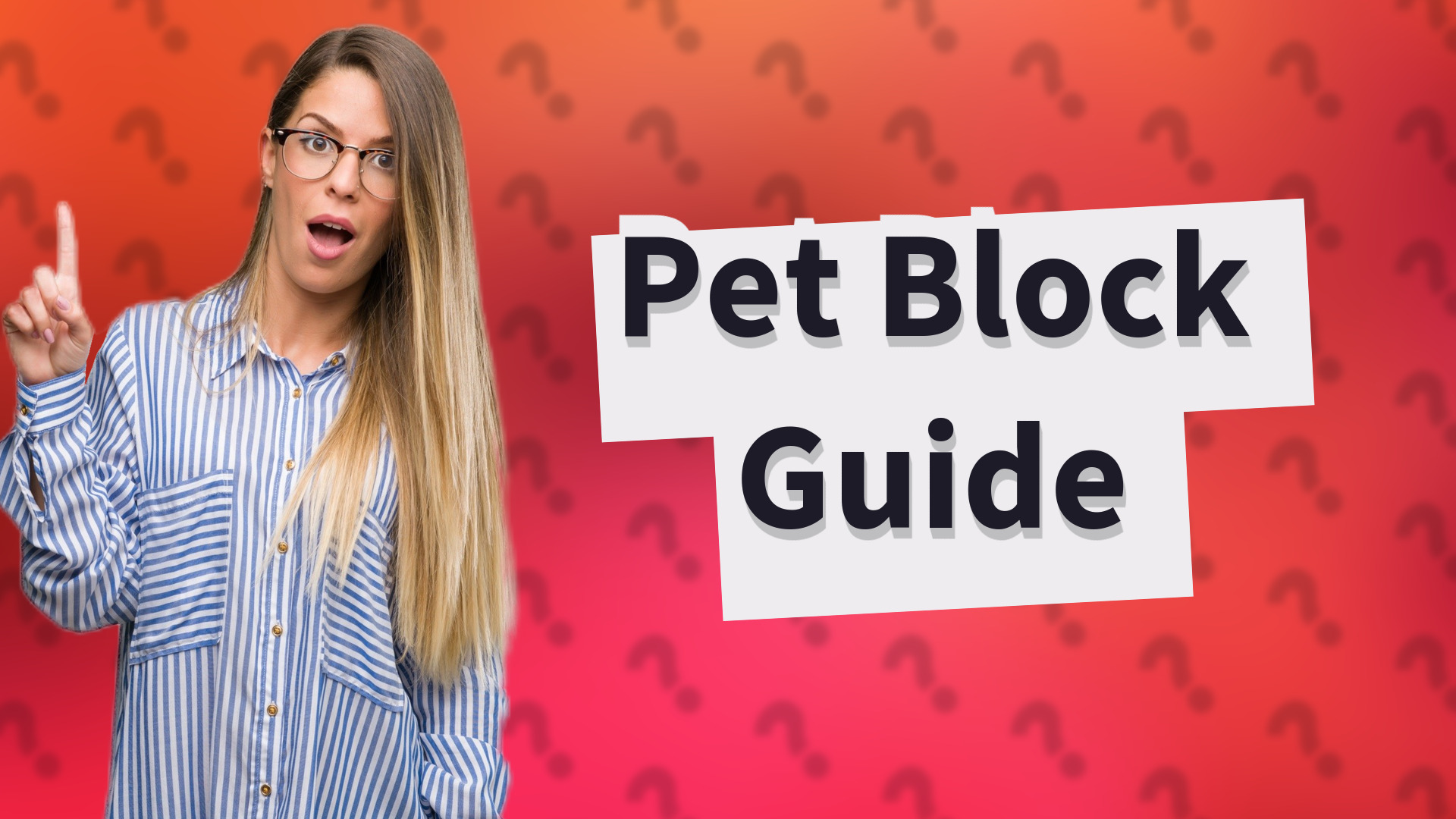 Pet Block Guide