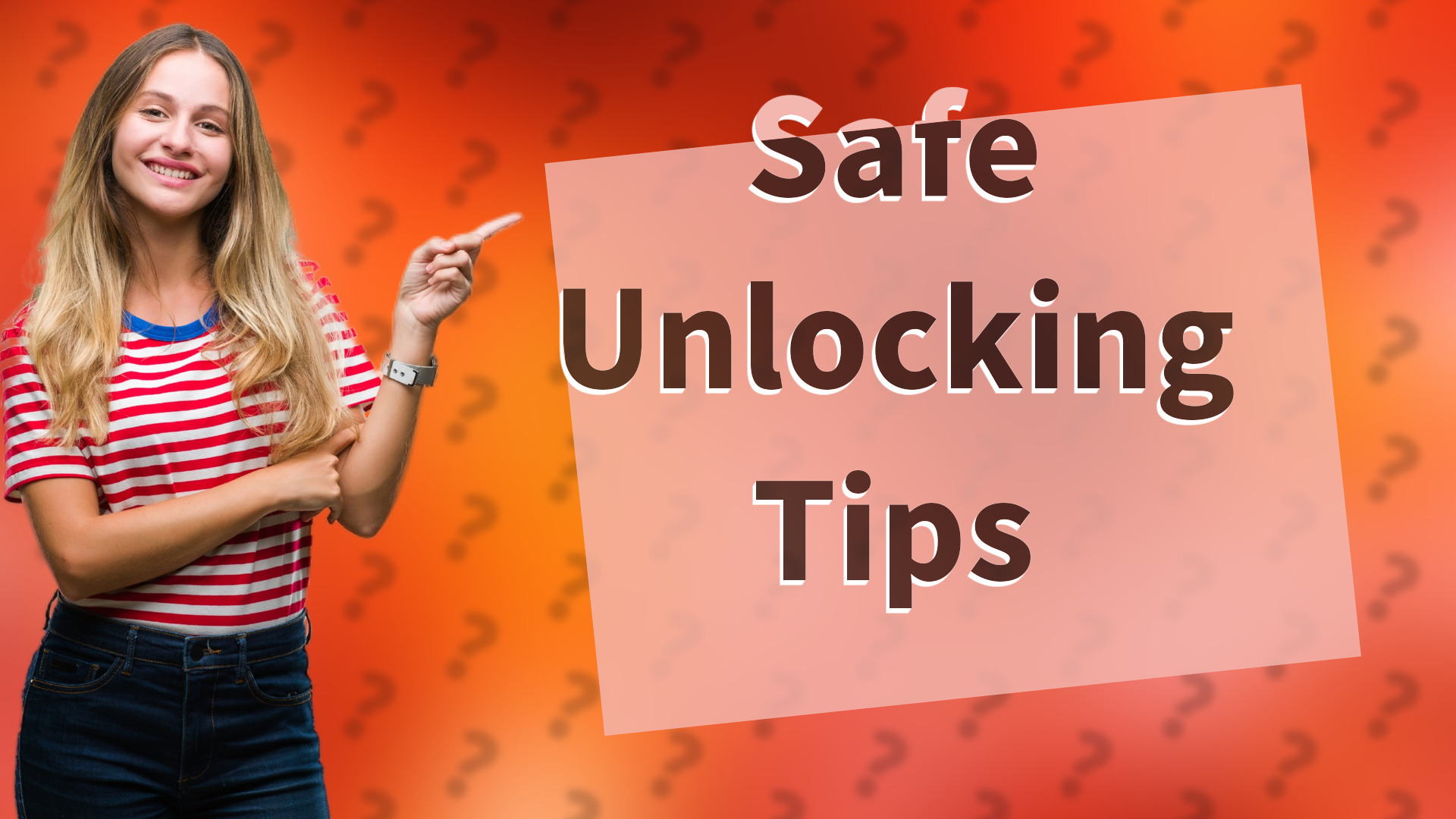 Safe Unlocking Tips