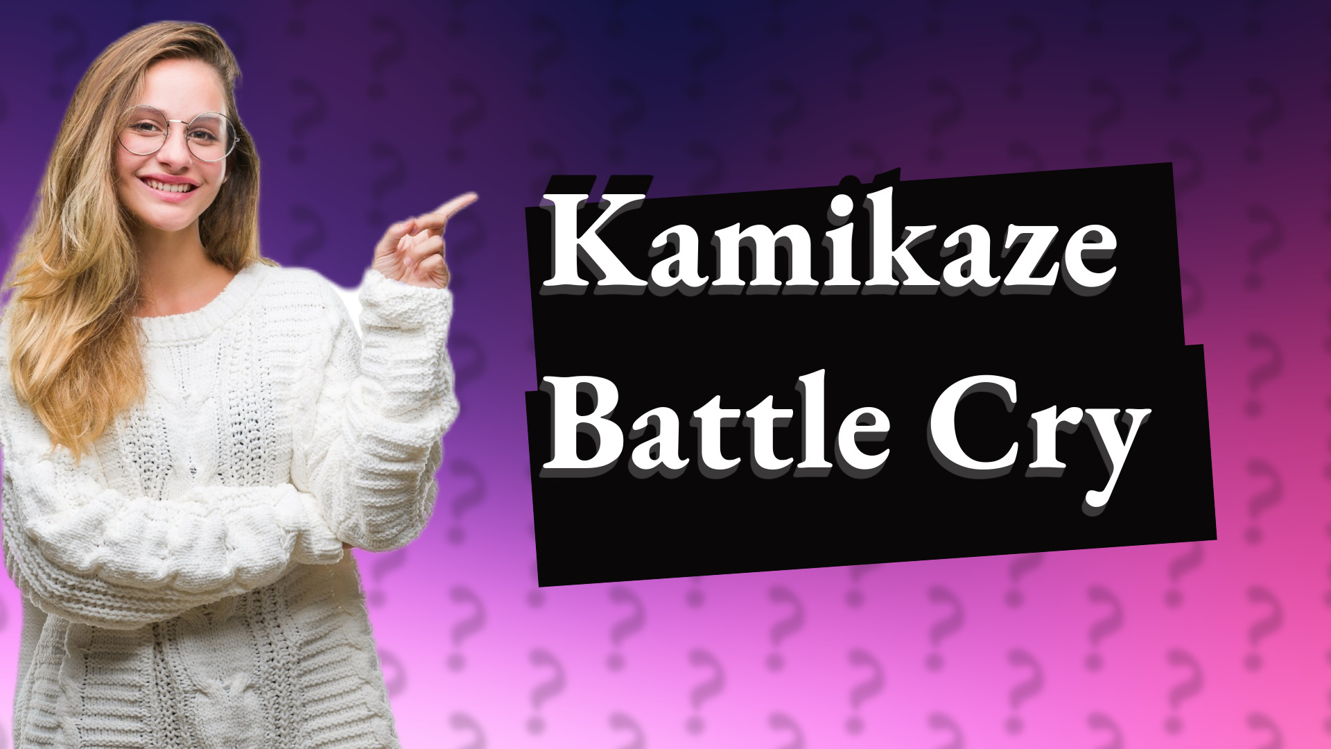Kamikaze Battle Cry