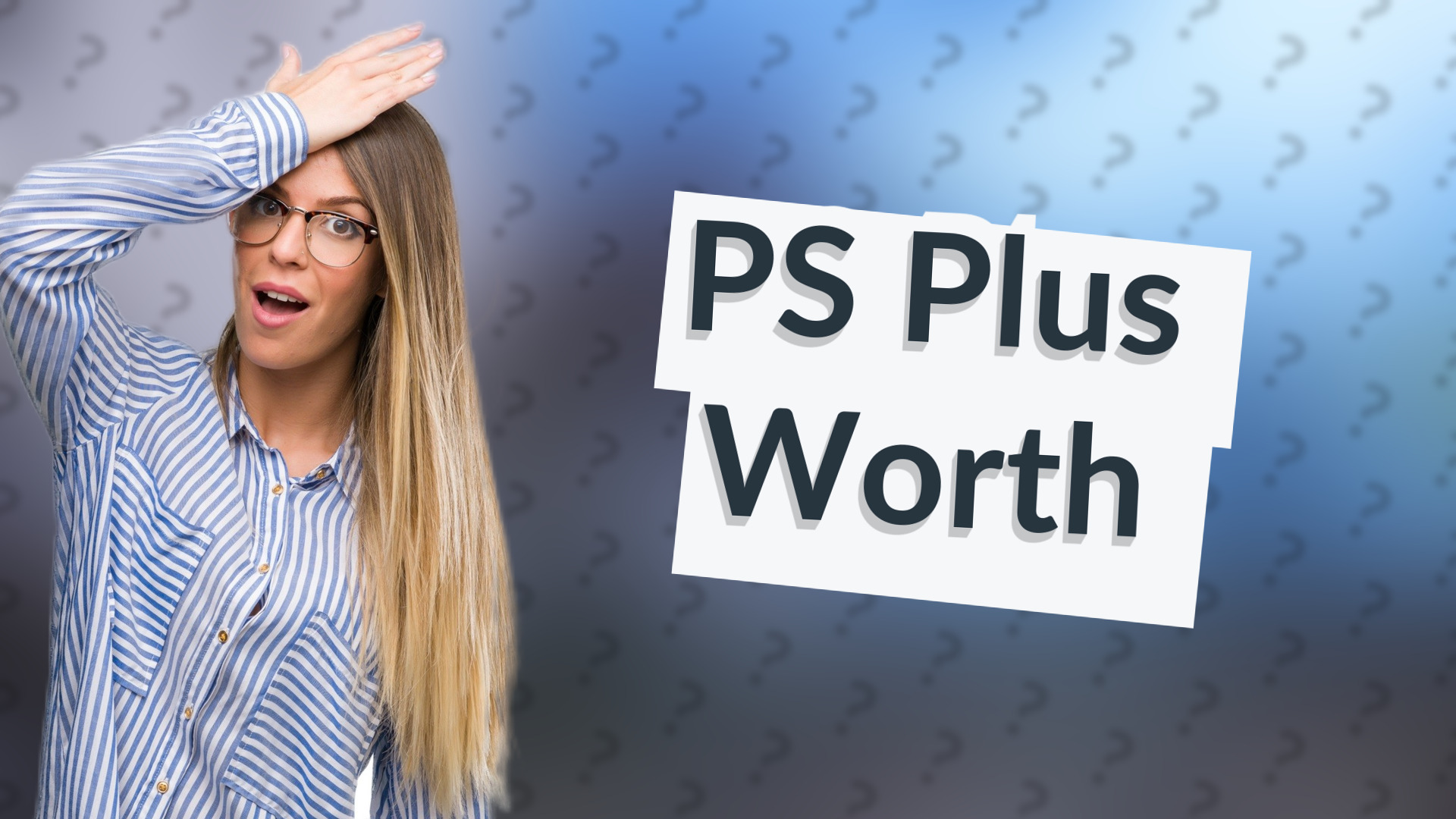 PS Plus Worth