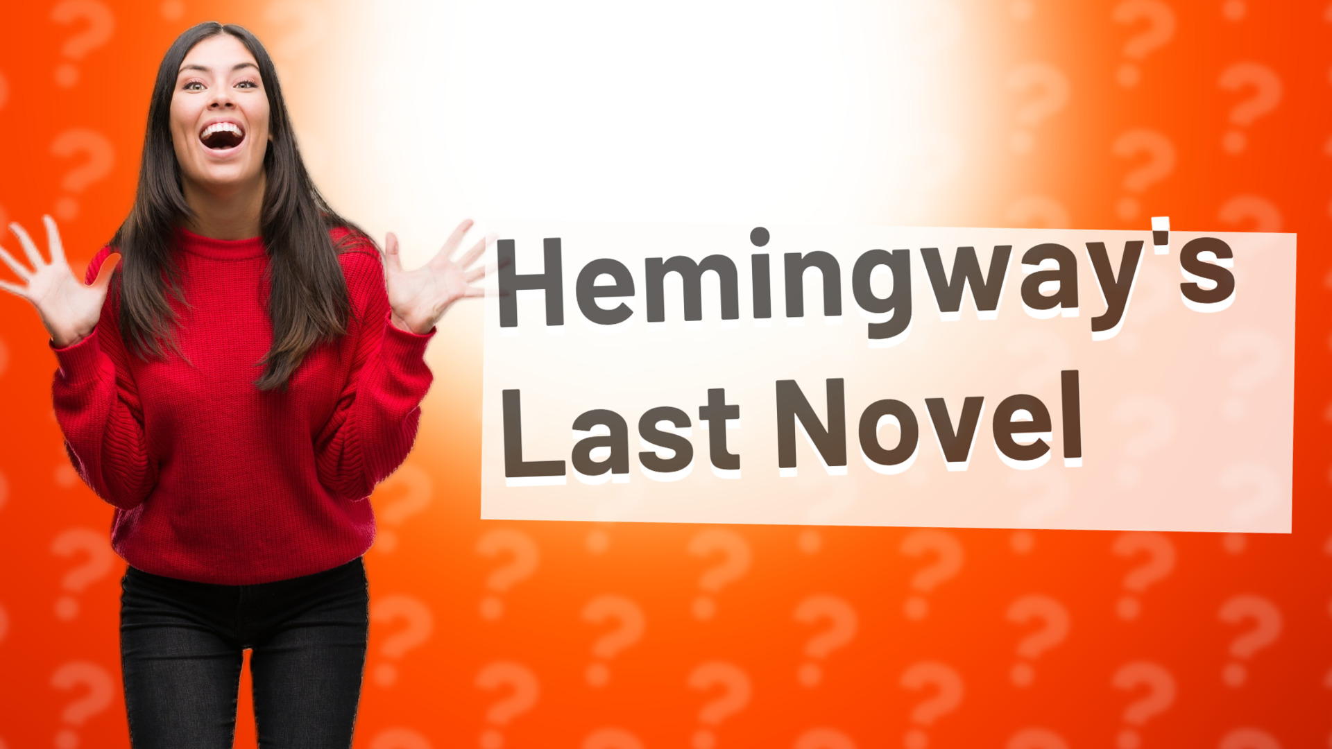 Hemingway's Last Novel