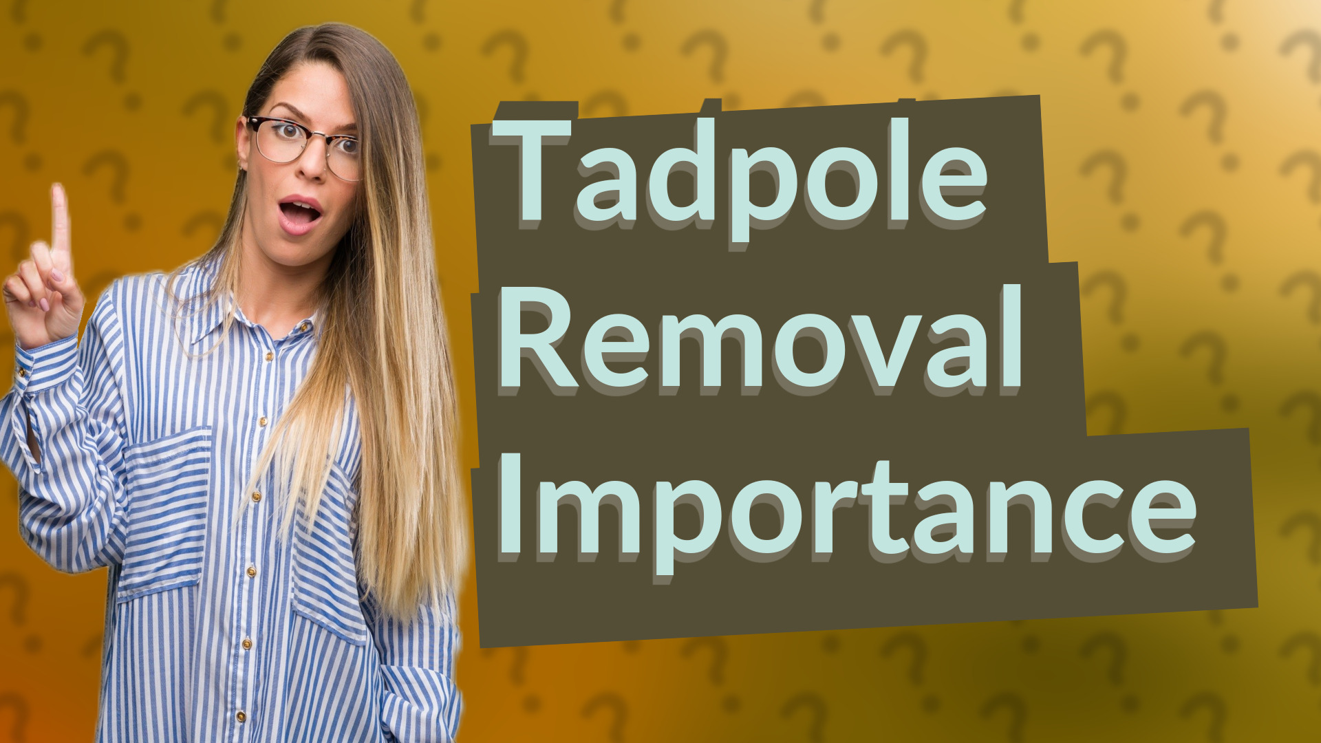 Tadpole Removal Importance
