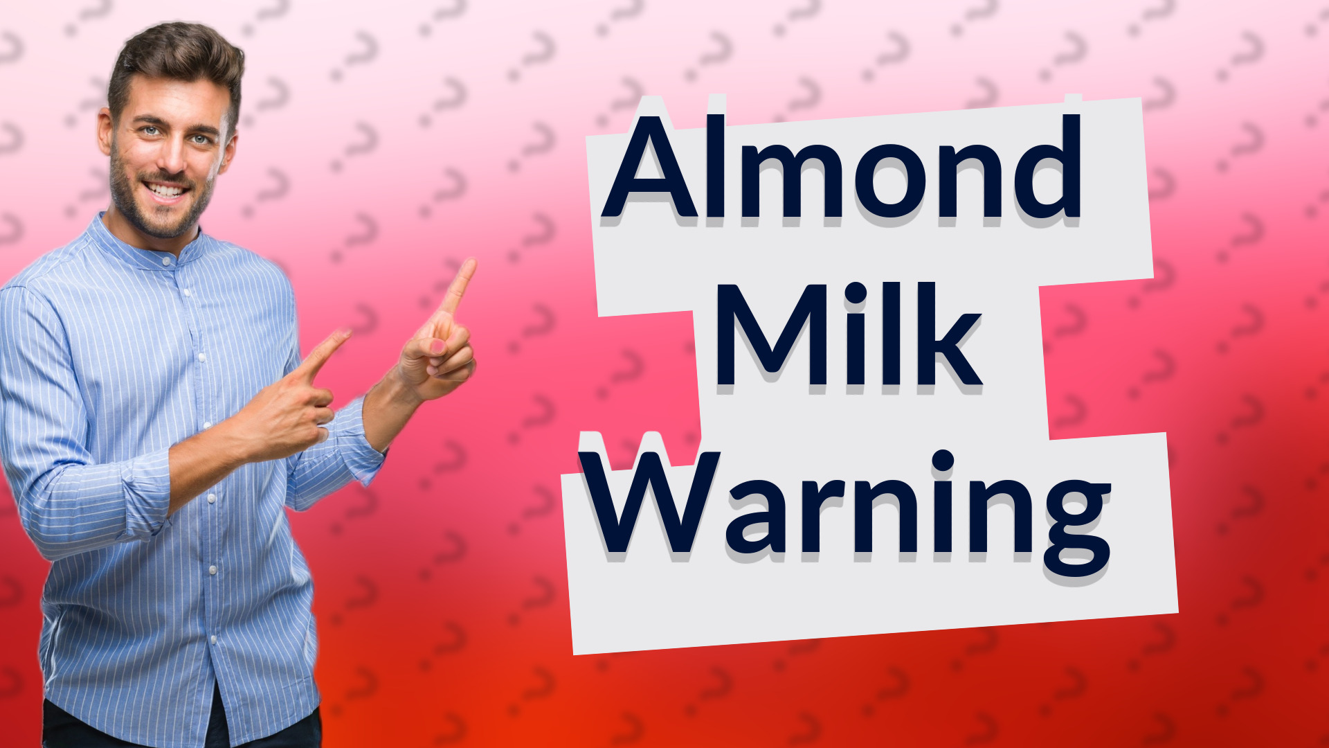 Almond Milk Warning