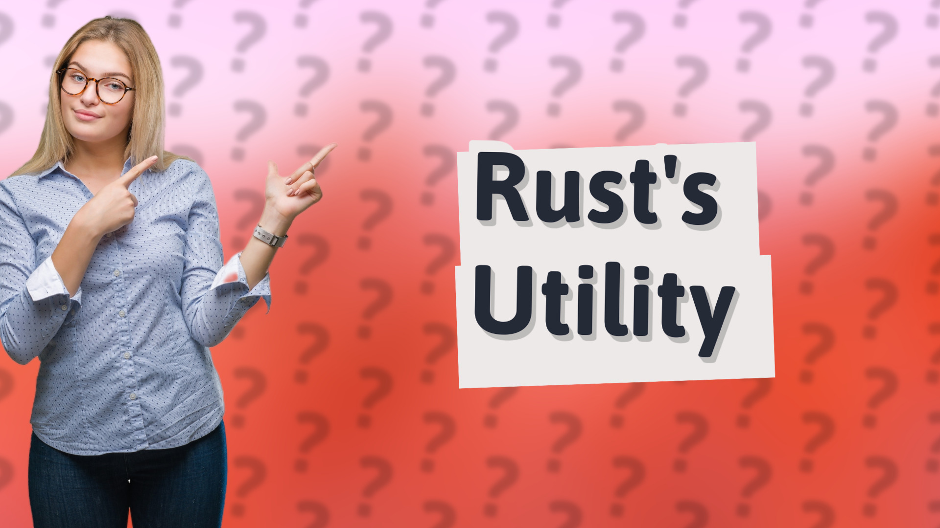 Rust's Utility