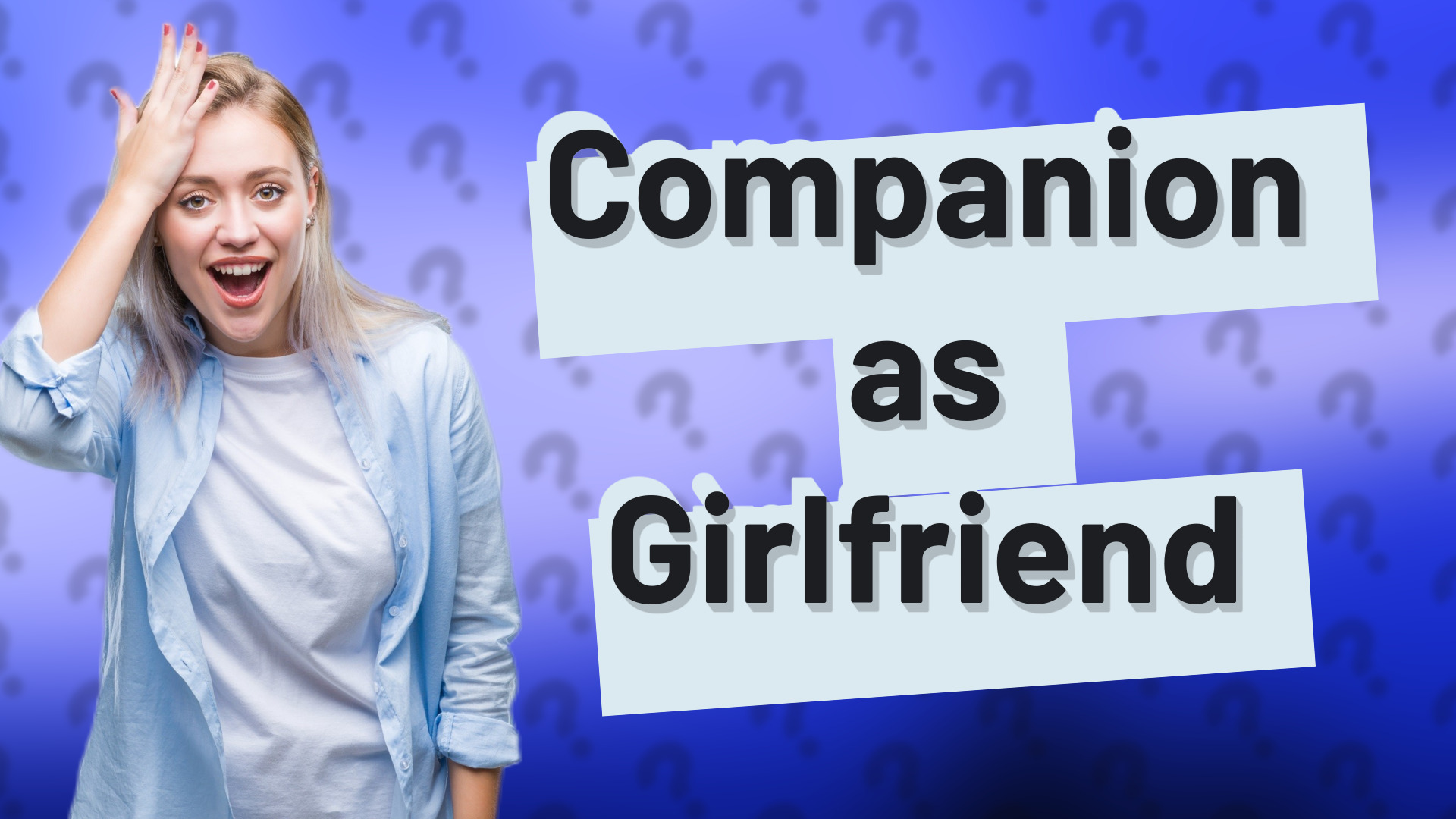 Companion as Girlfriend