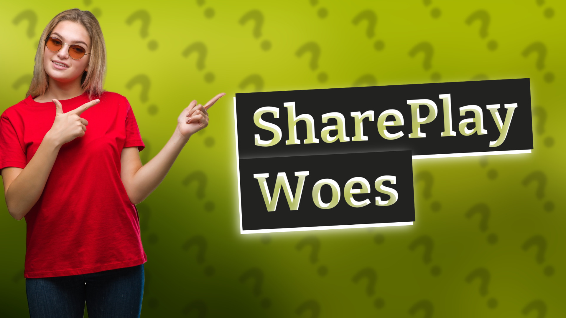 SharePlay Woes