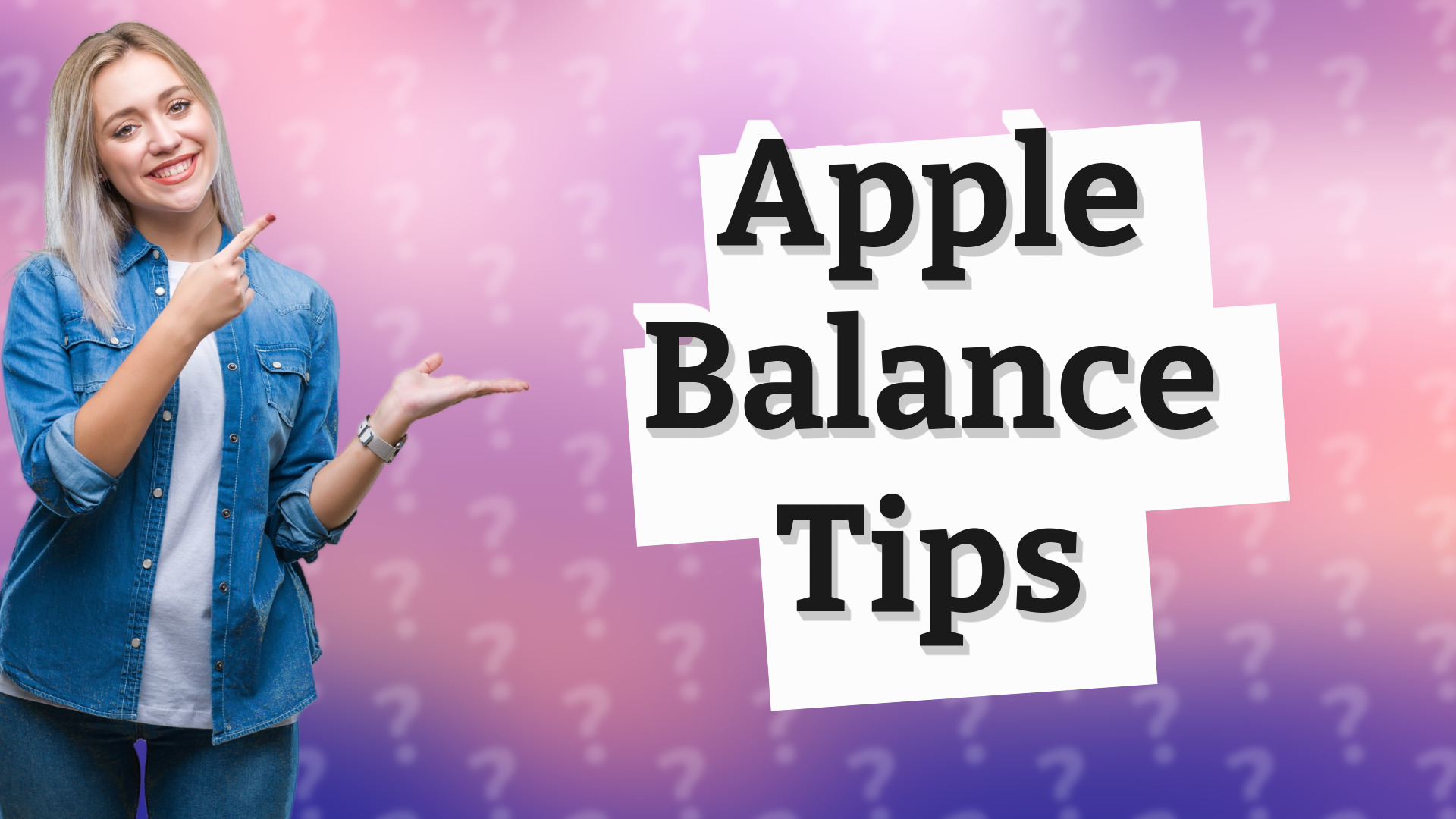 Apple Balance Tips