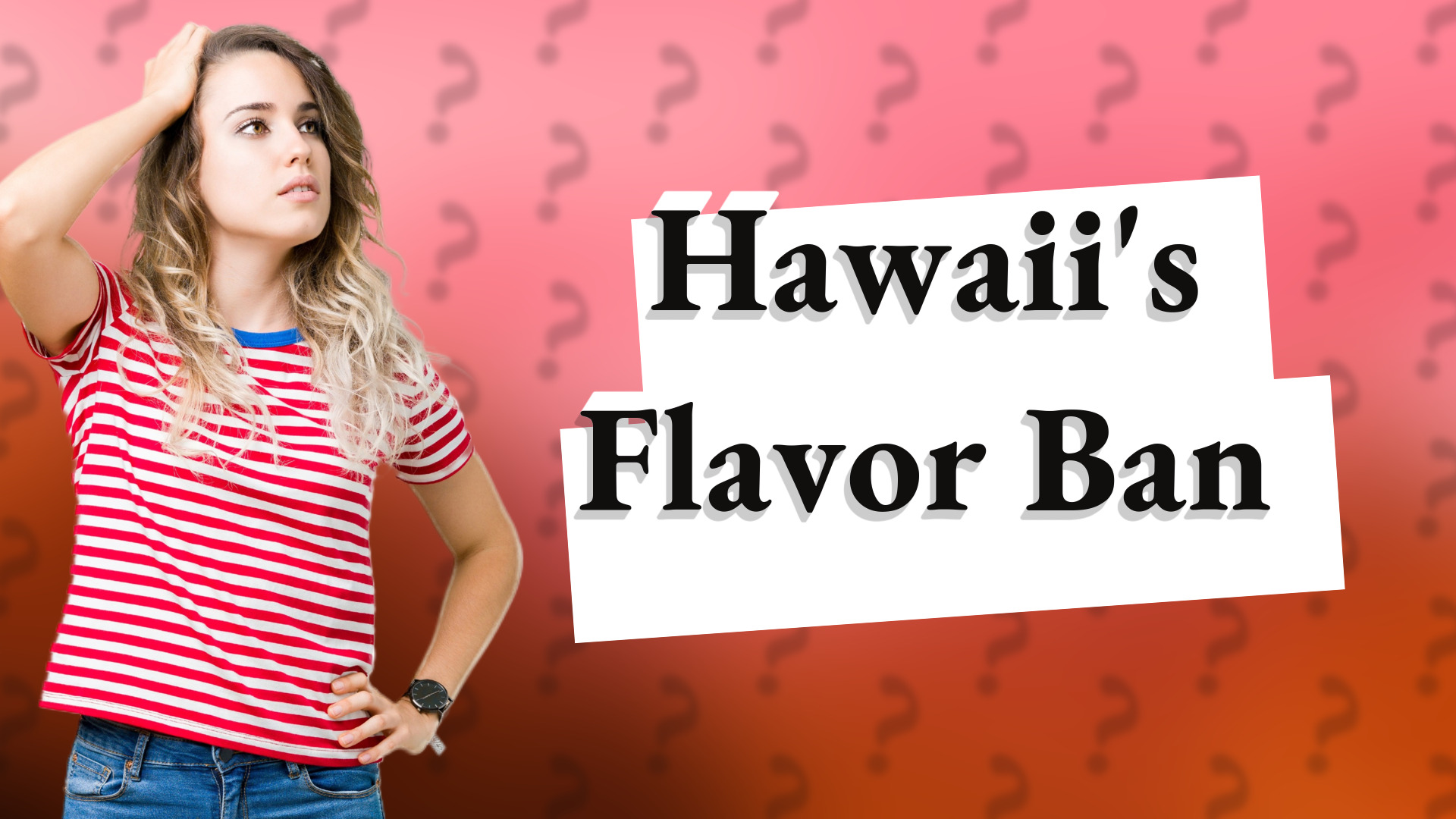 Hawaii's Flavor Ban