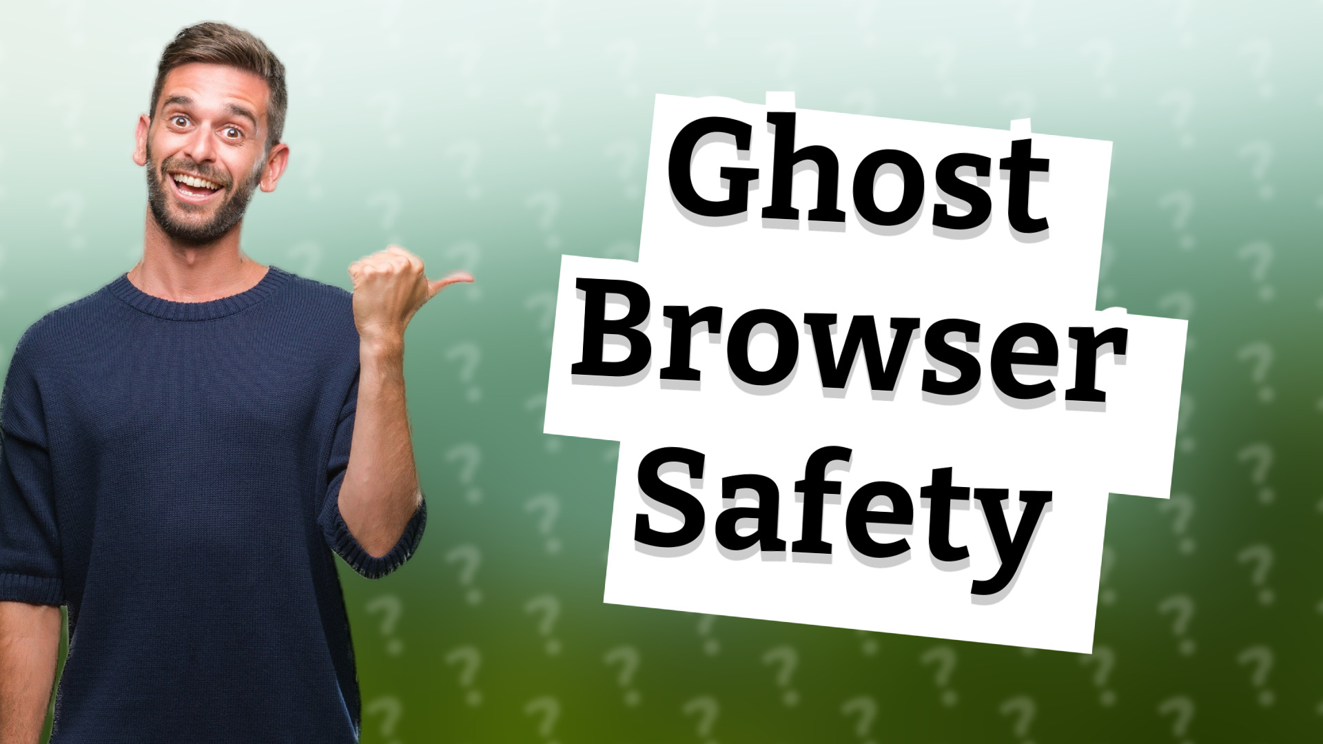 Ghost Browser Safety