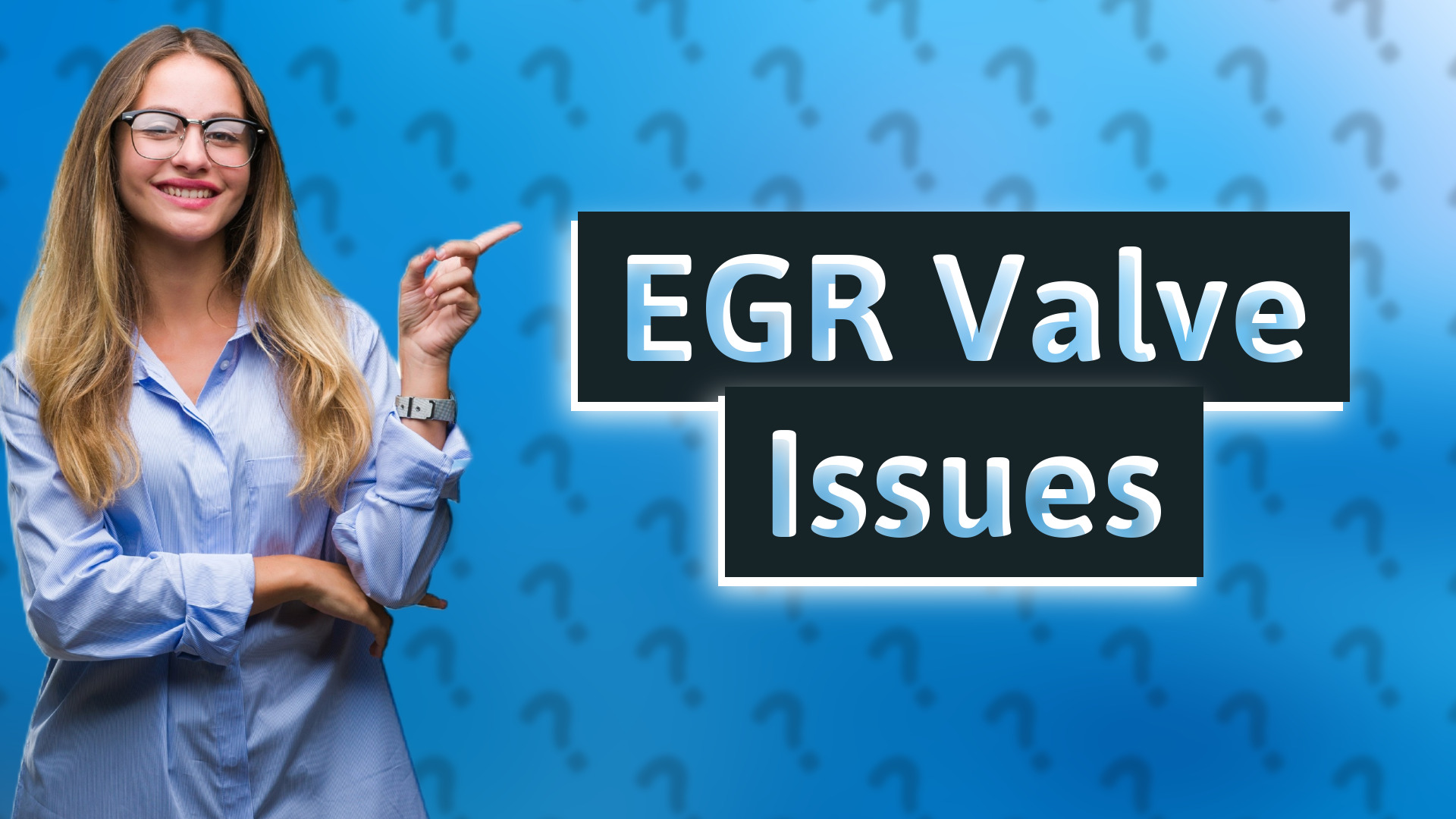 EGR Valve Issues
