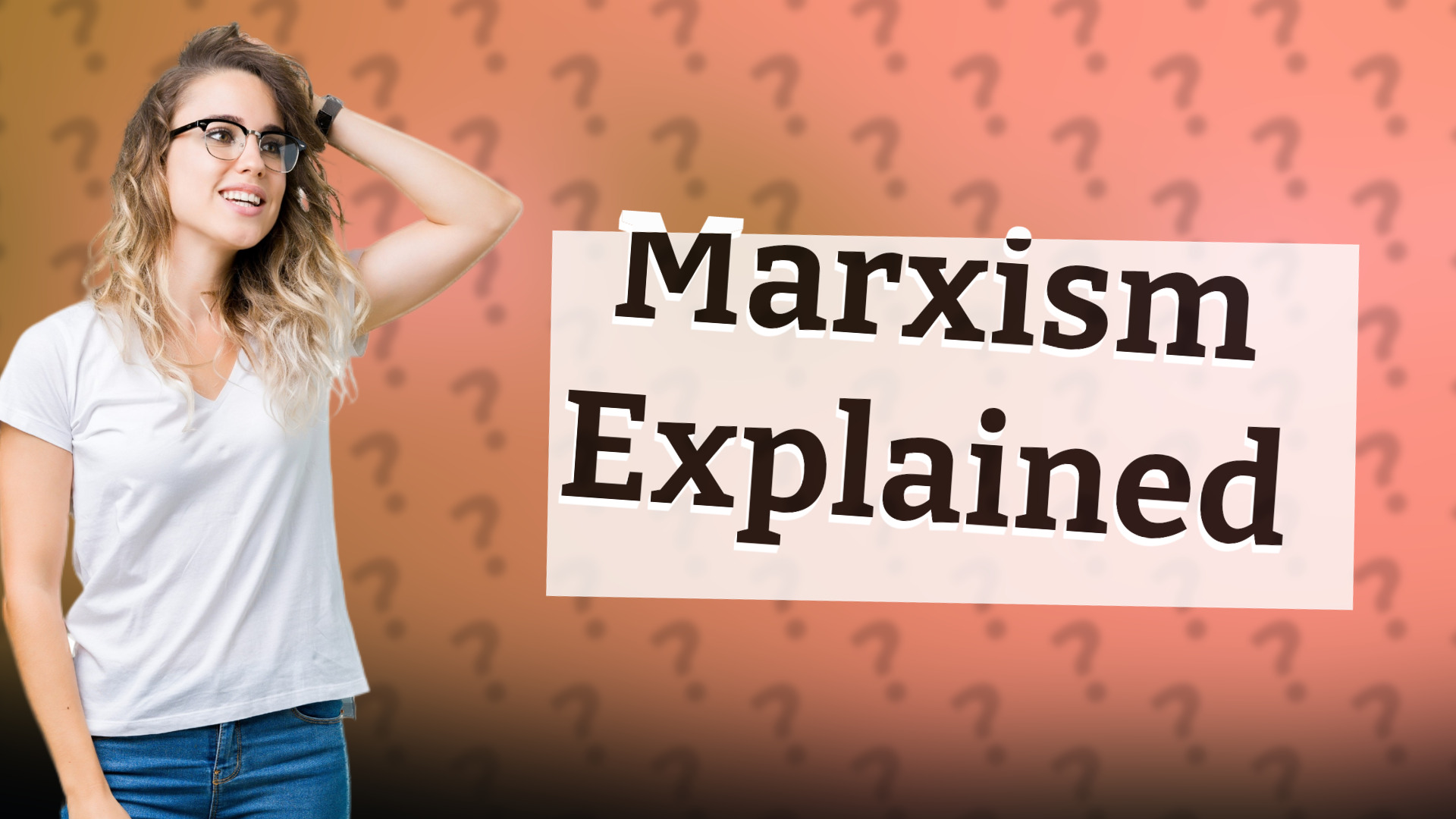 Marxism Explained