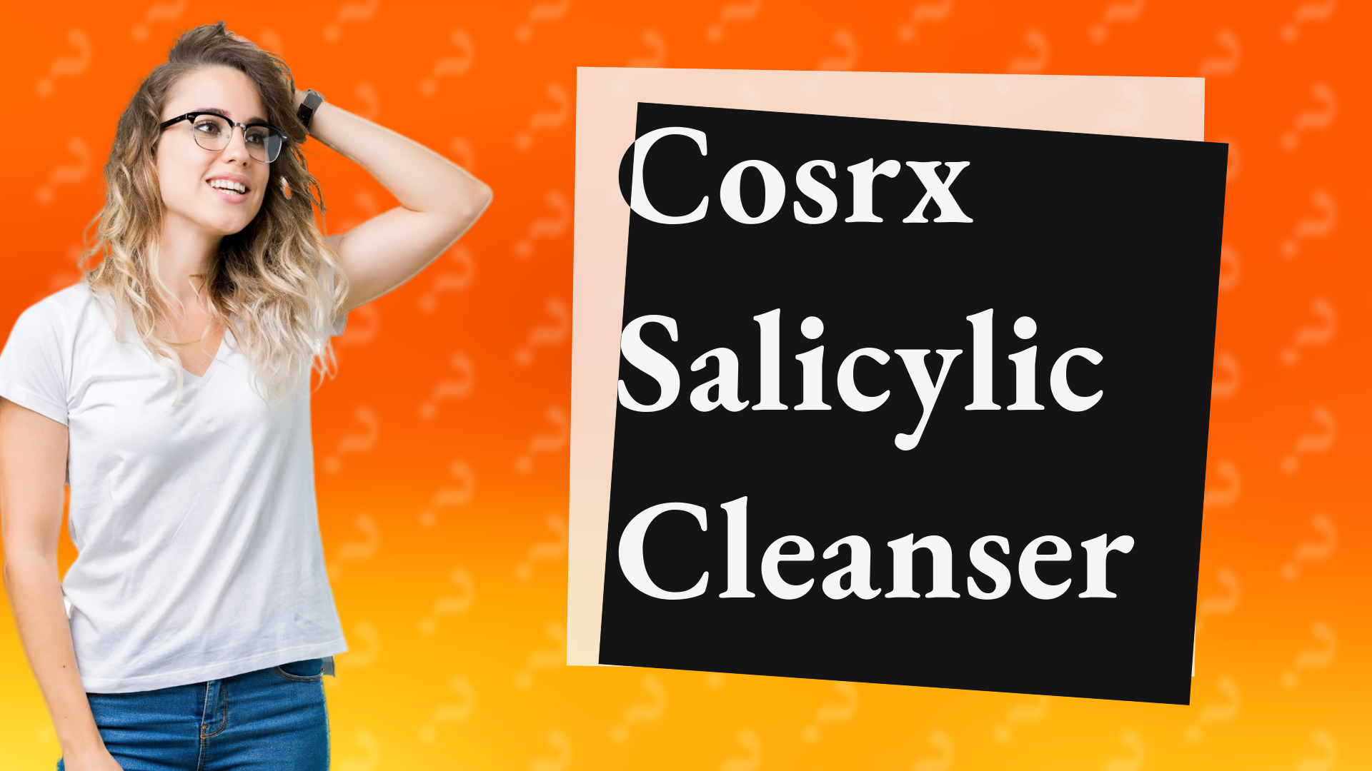 Cosrx Salicylic Cleanser