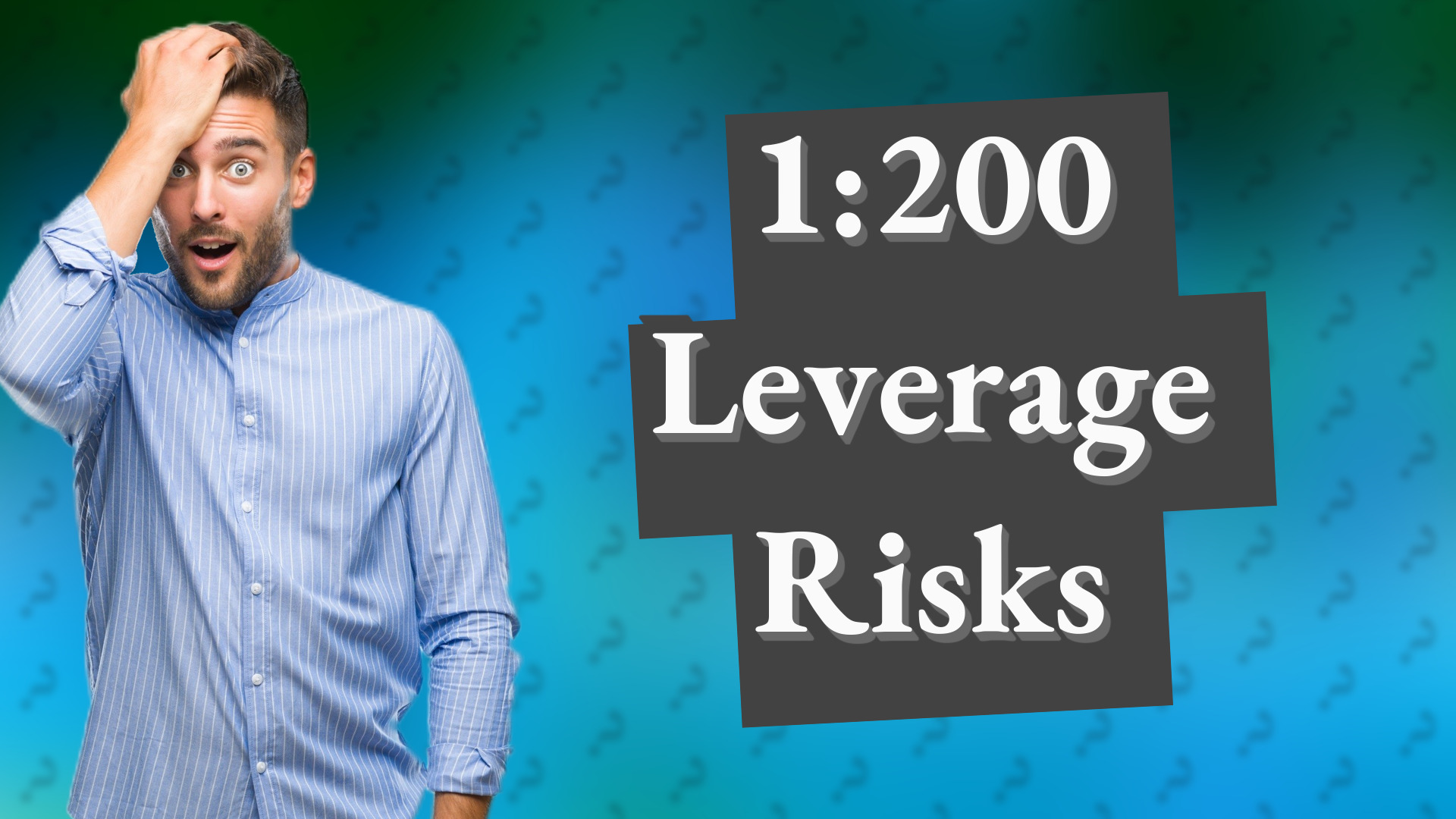 1:200 Leverage Risks