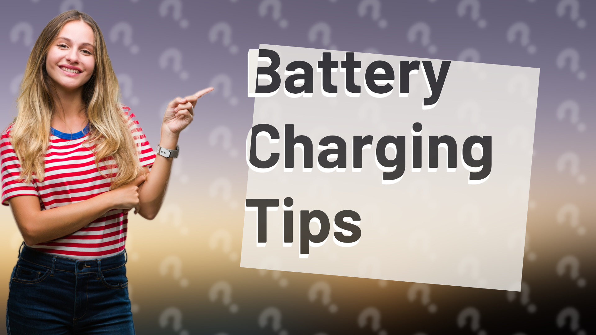 Battery Charging Tips