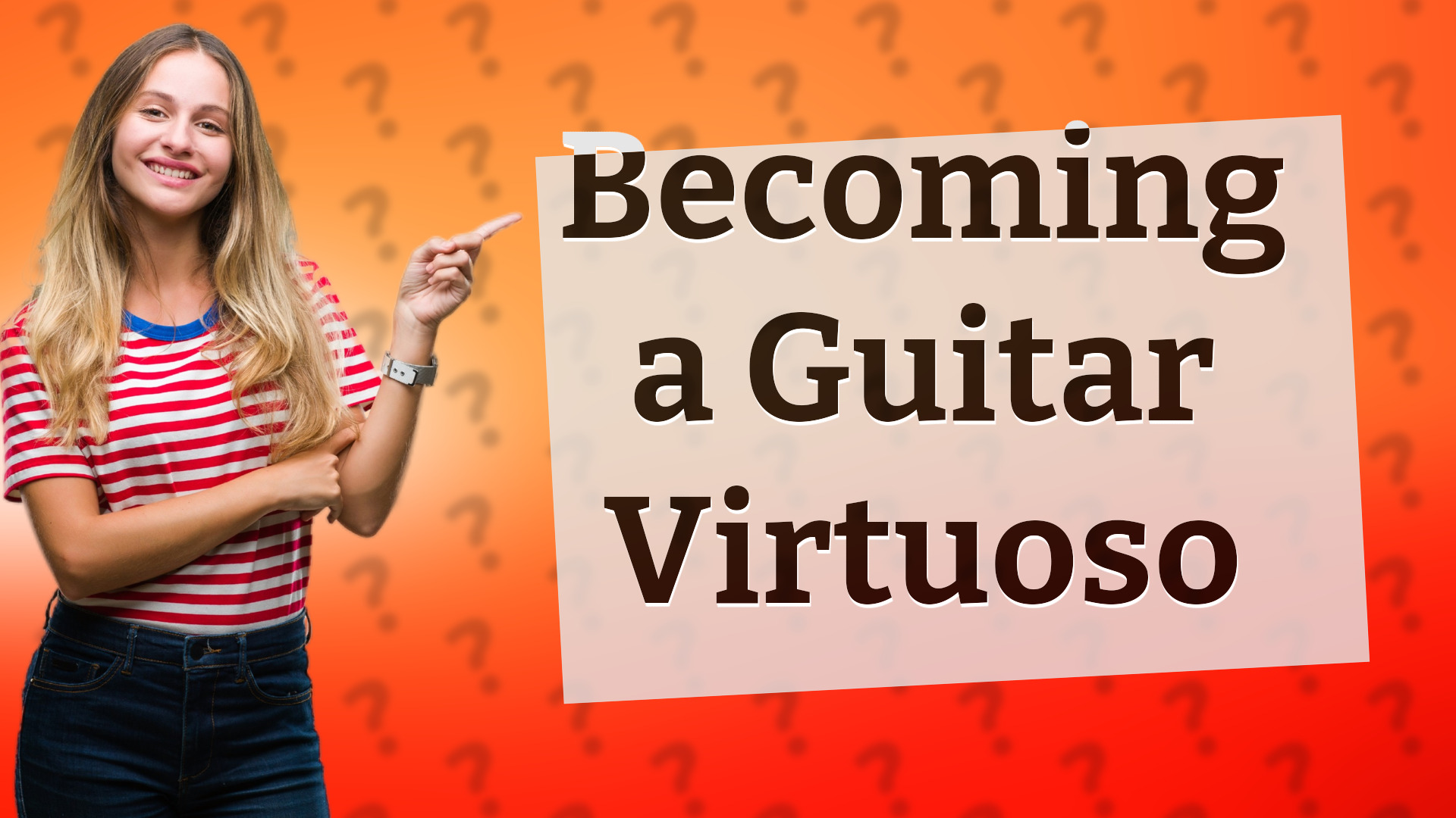 Becoming a Guitar Virtuoso