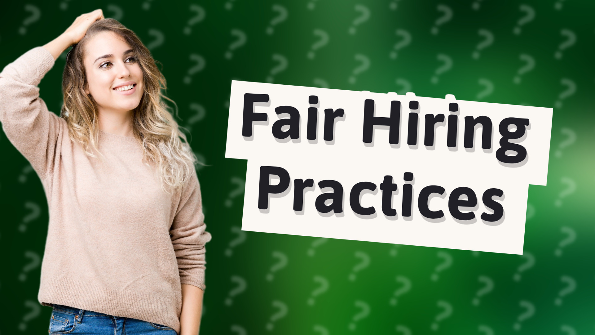 Fair Hiring Practices