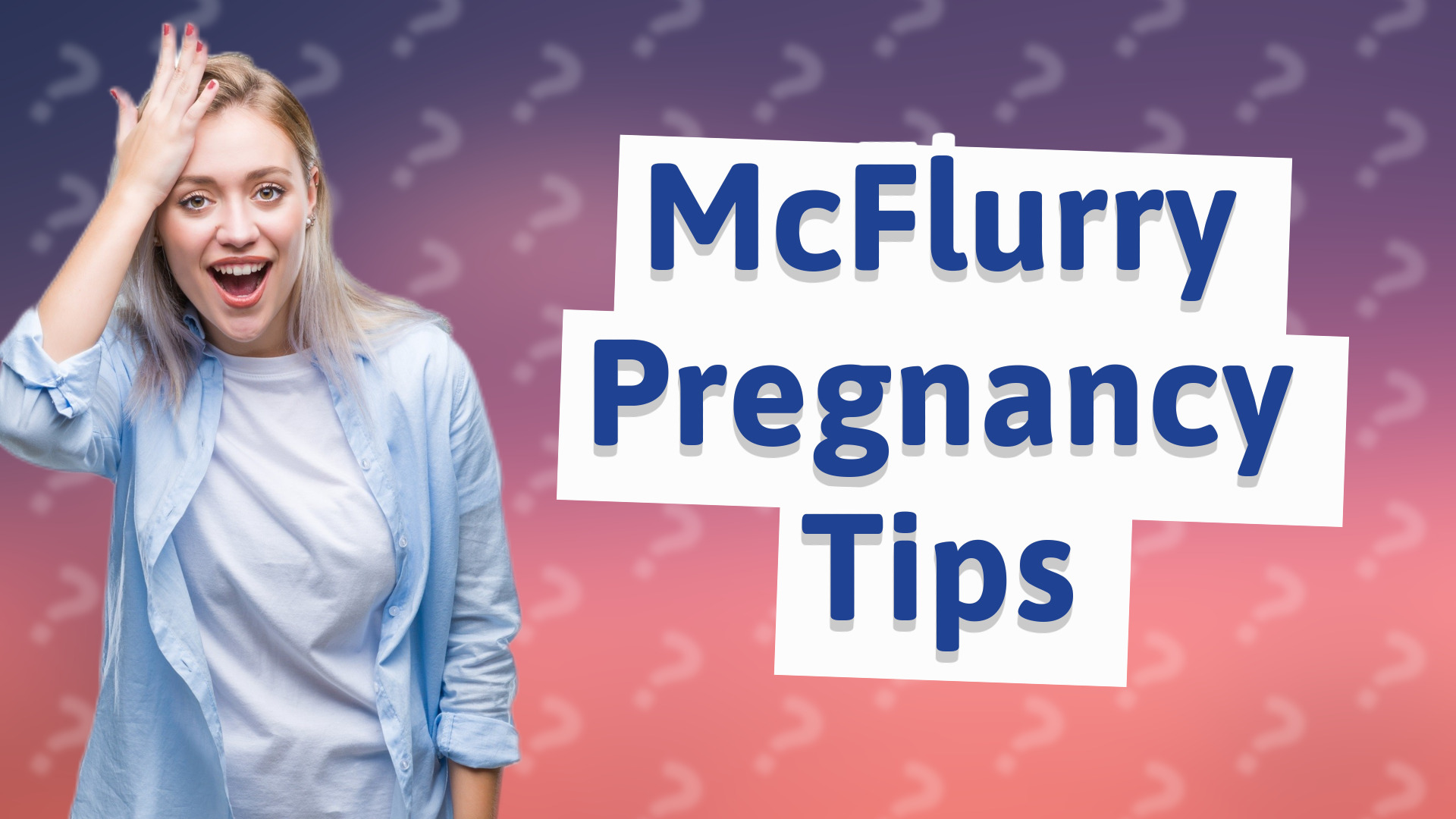 McFlurry Pregnancy Tips