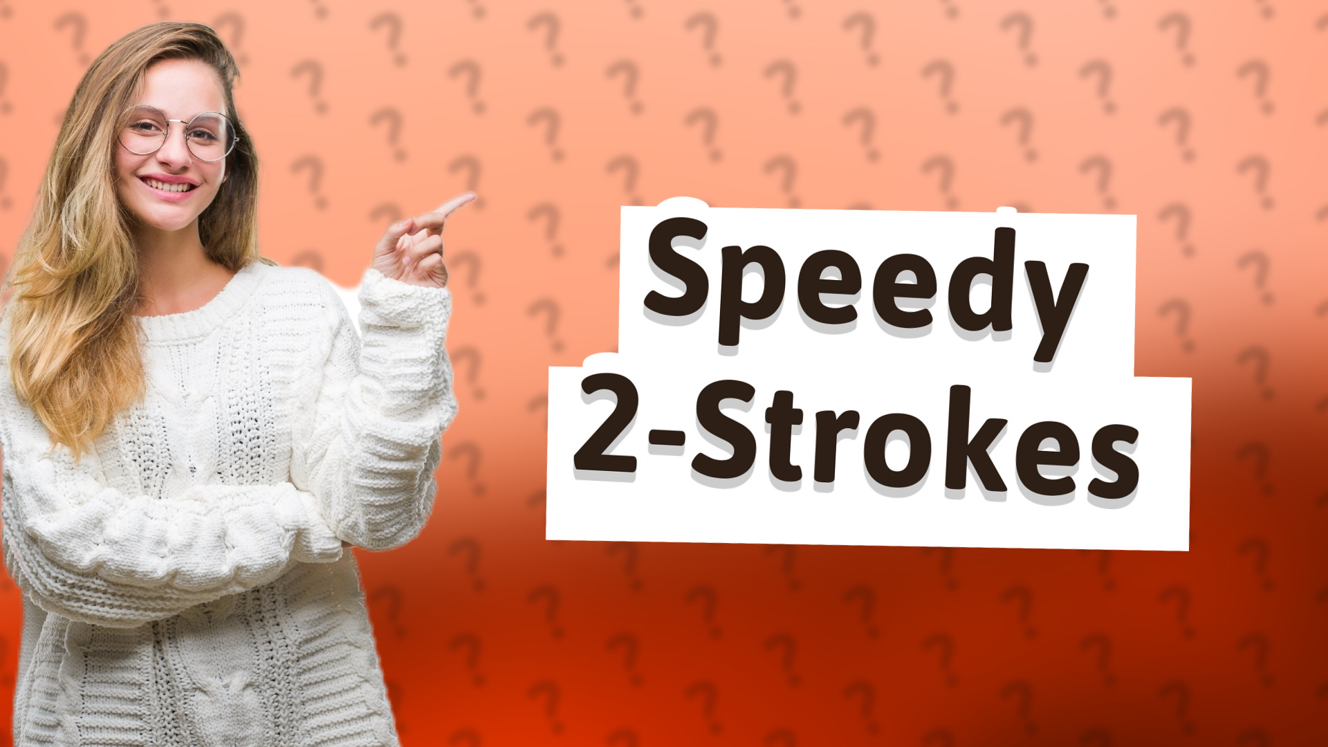 Speedy 2-Strokes