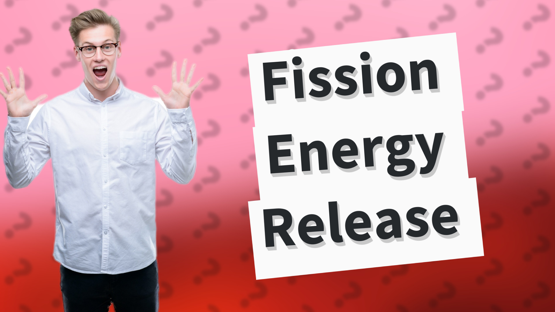 Fission Energy Release