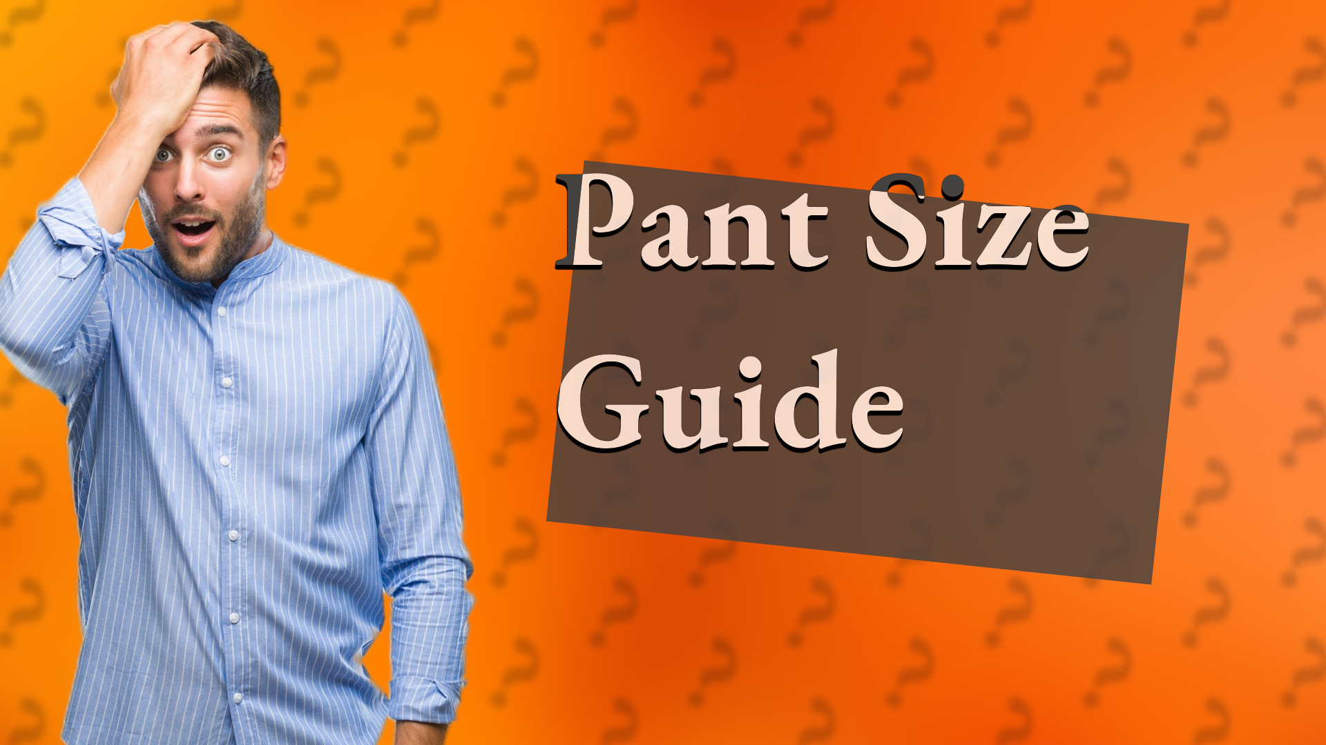 Pant Size Guide
